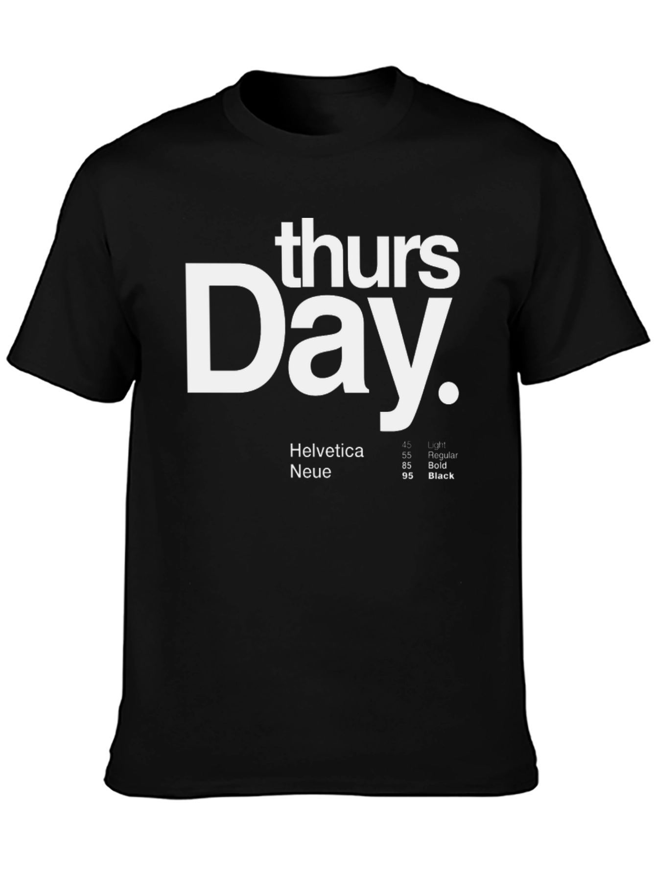 Thursday Day T-Shirt - Helvetica Typography Design