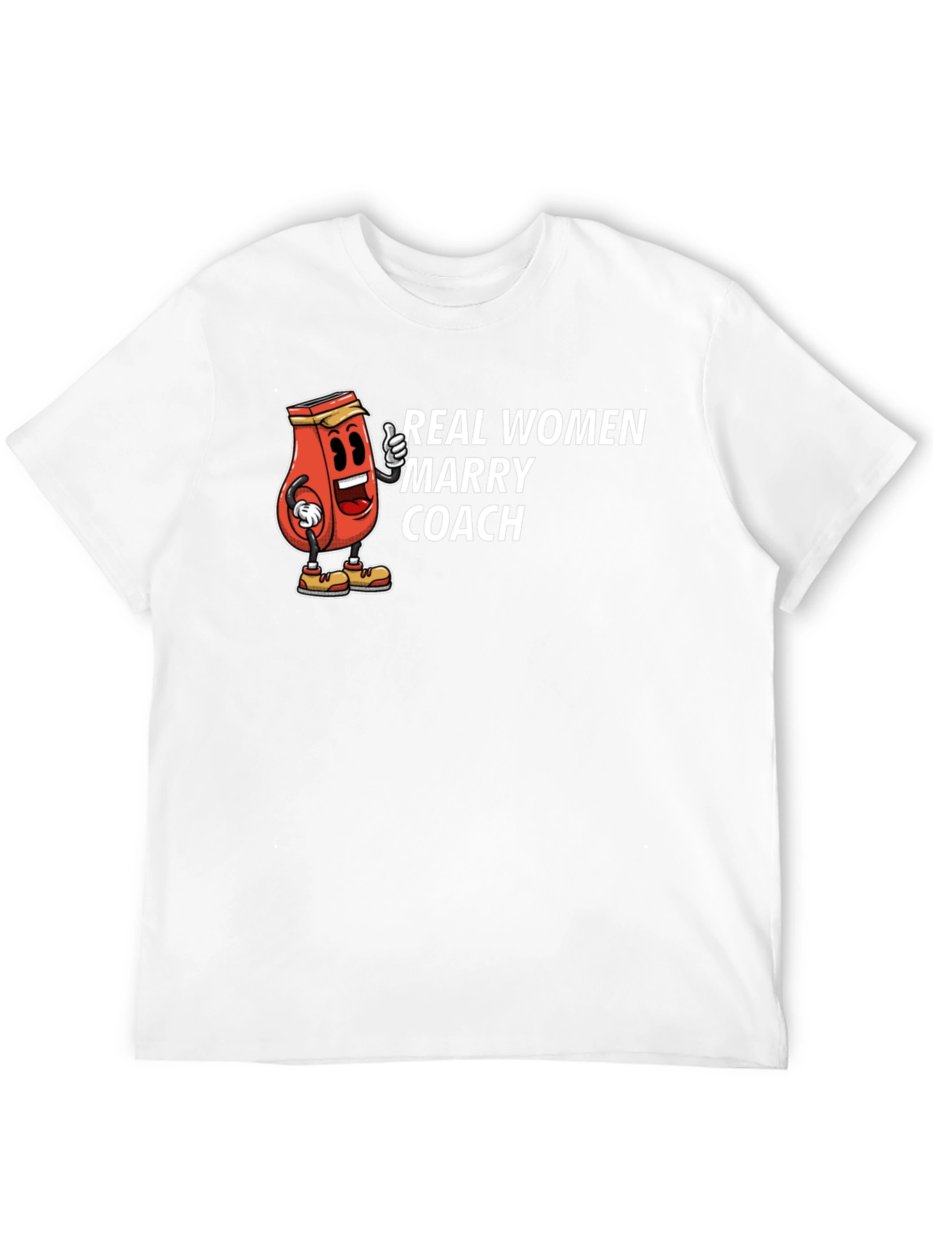 Real Women Marry Coach T-Shirt