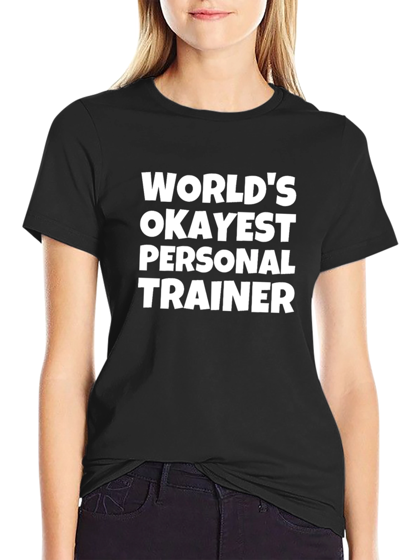 Worlds Okayest Personal Trainer T-Shirt