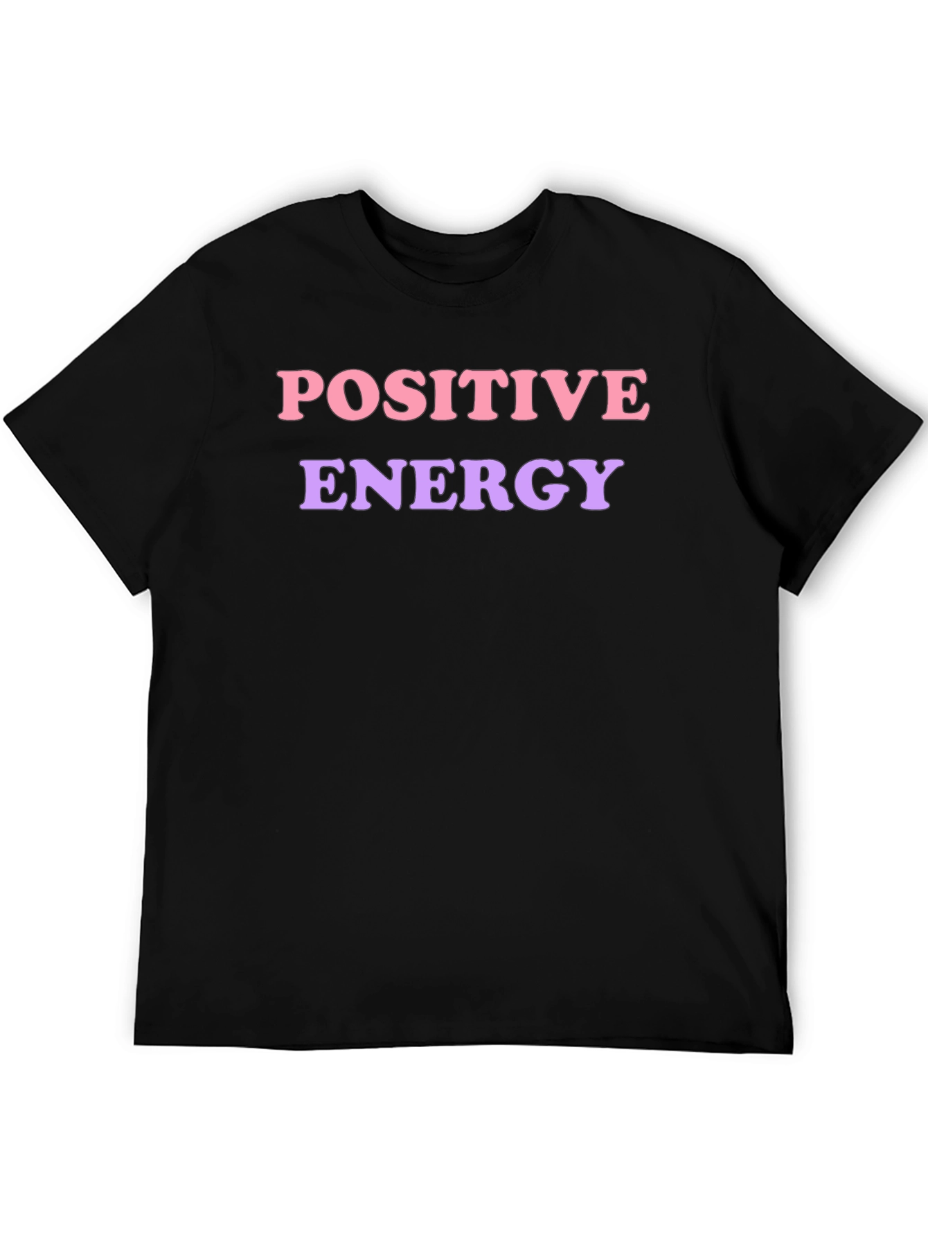 Positive Energy T-Shirt - Trendy & Comfy