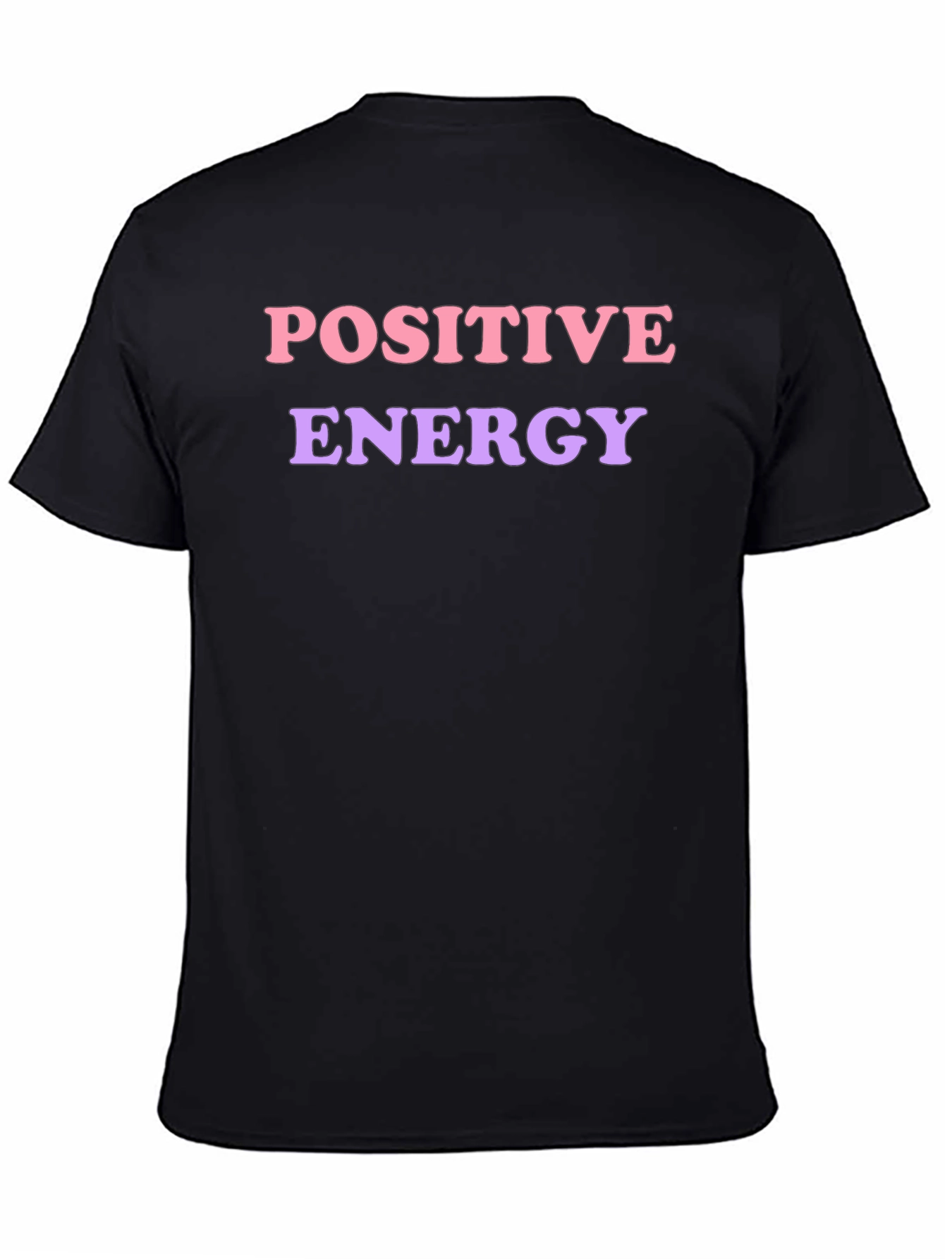 Positive Energy T-Shirt - Trendy & Comfy