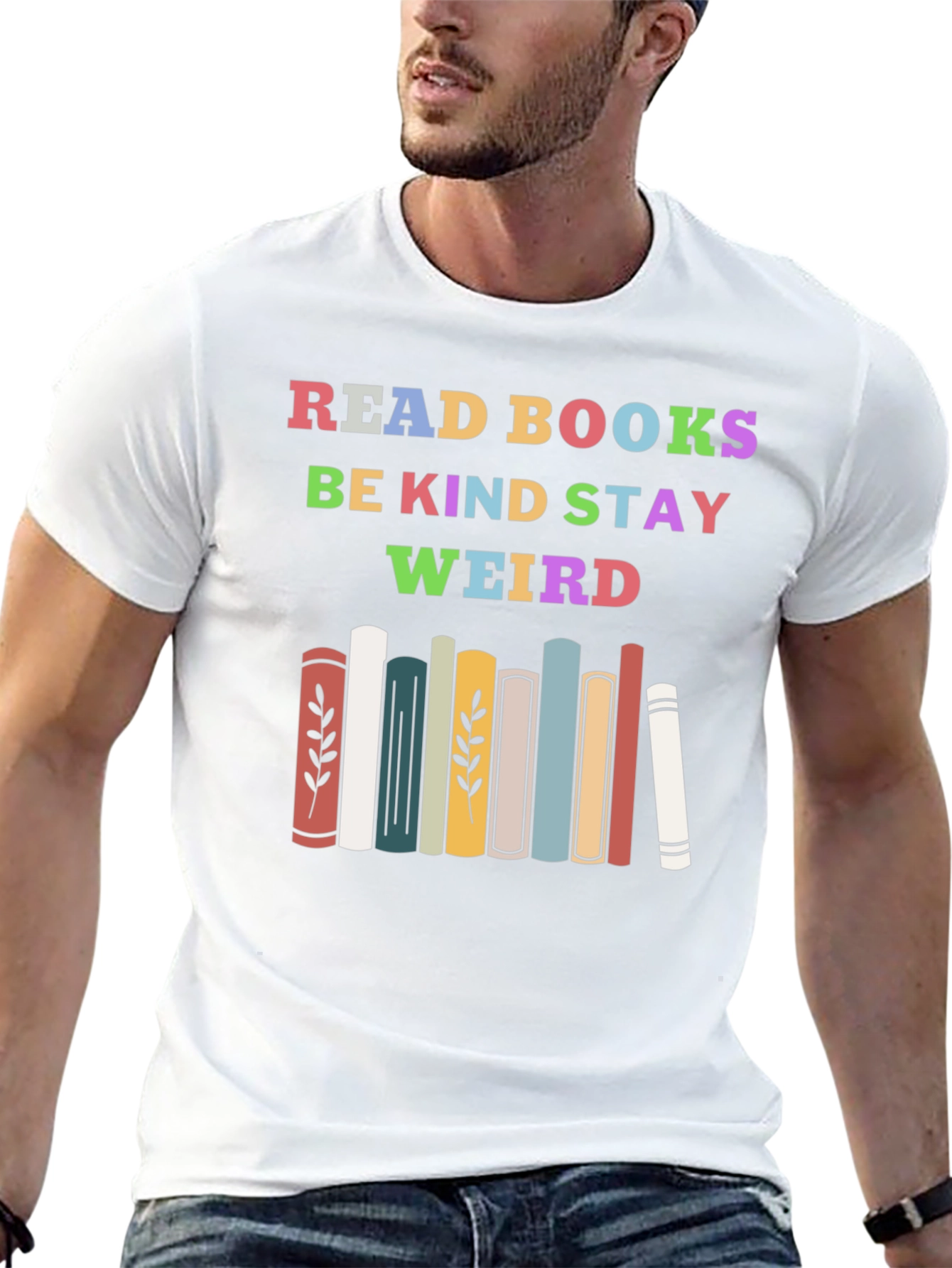 Read Books Be Kind Stay Weird T-Shirt