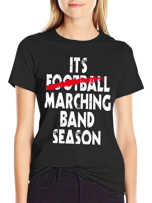 Marching Band Season Tee - Funny Band Shirt