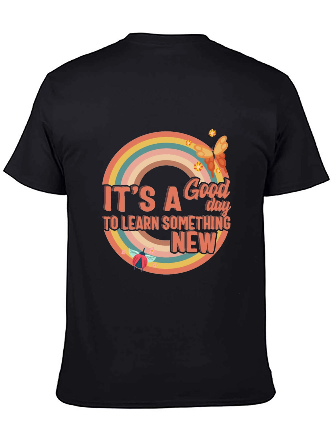 Its a Good Day to Learn Something New T-Shirt