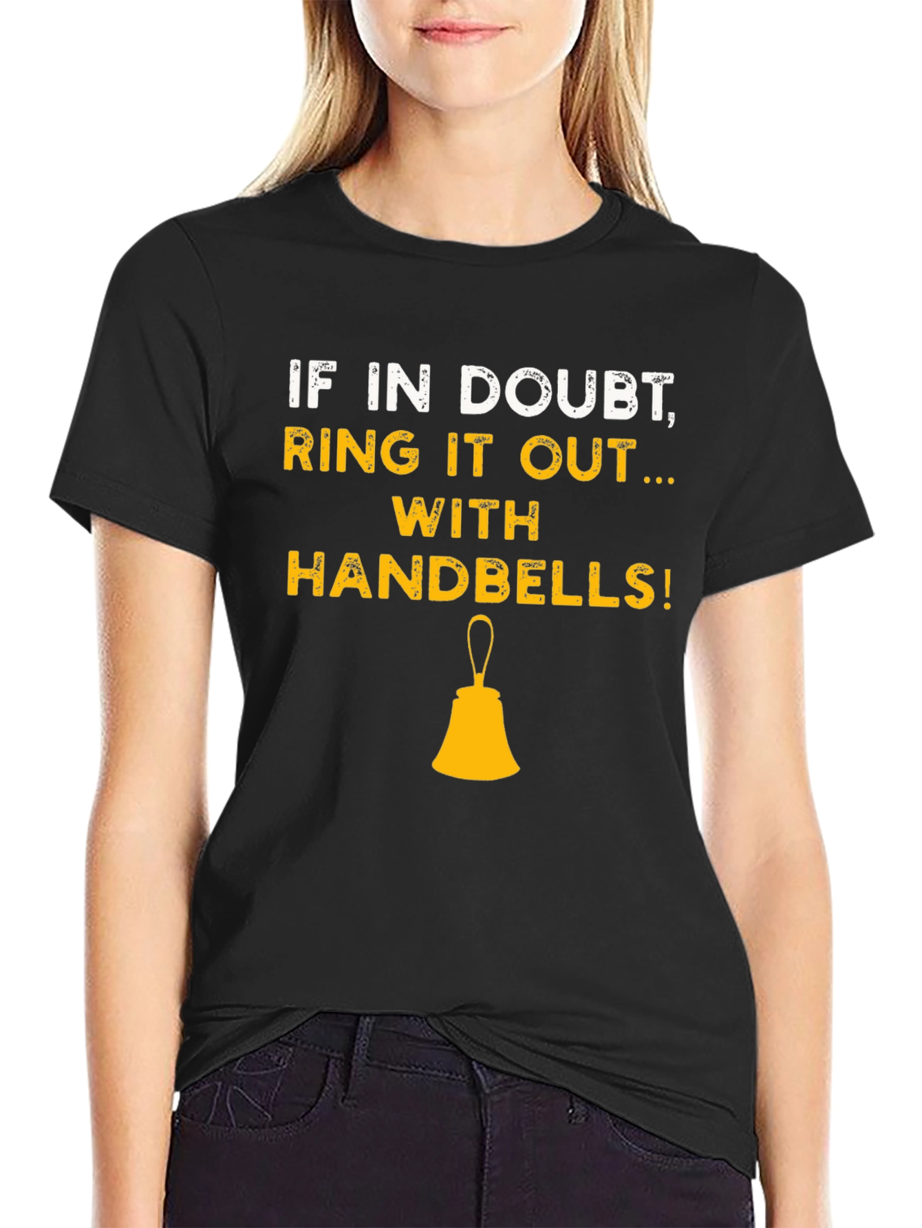If in Doubt Ring it Out Handbells T-Shirt