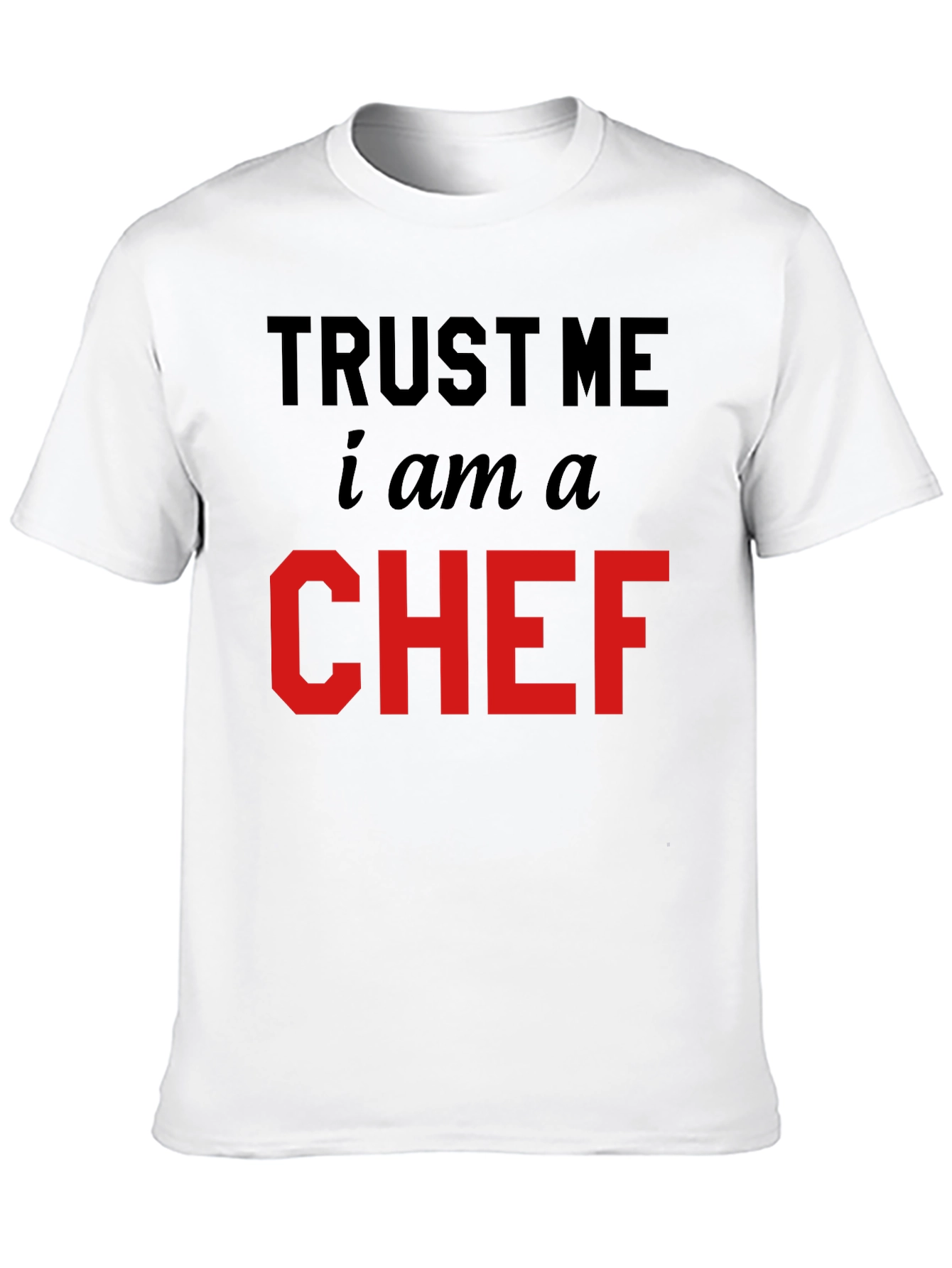 Trust Me Im a Chef Black T-Shirt