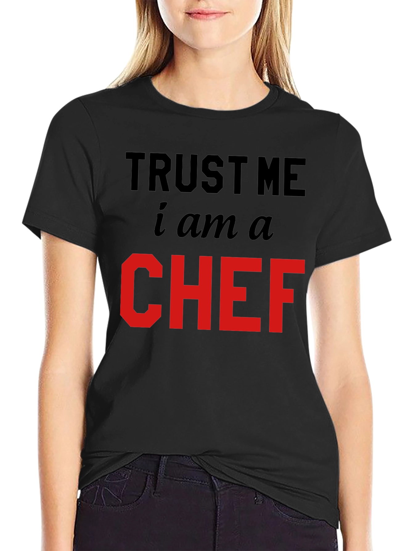 Trust Me Im a Chef Black T-Shirt