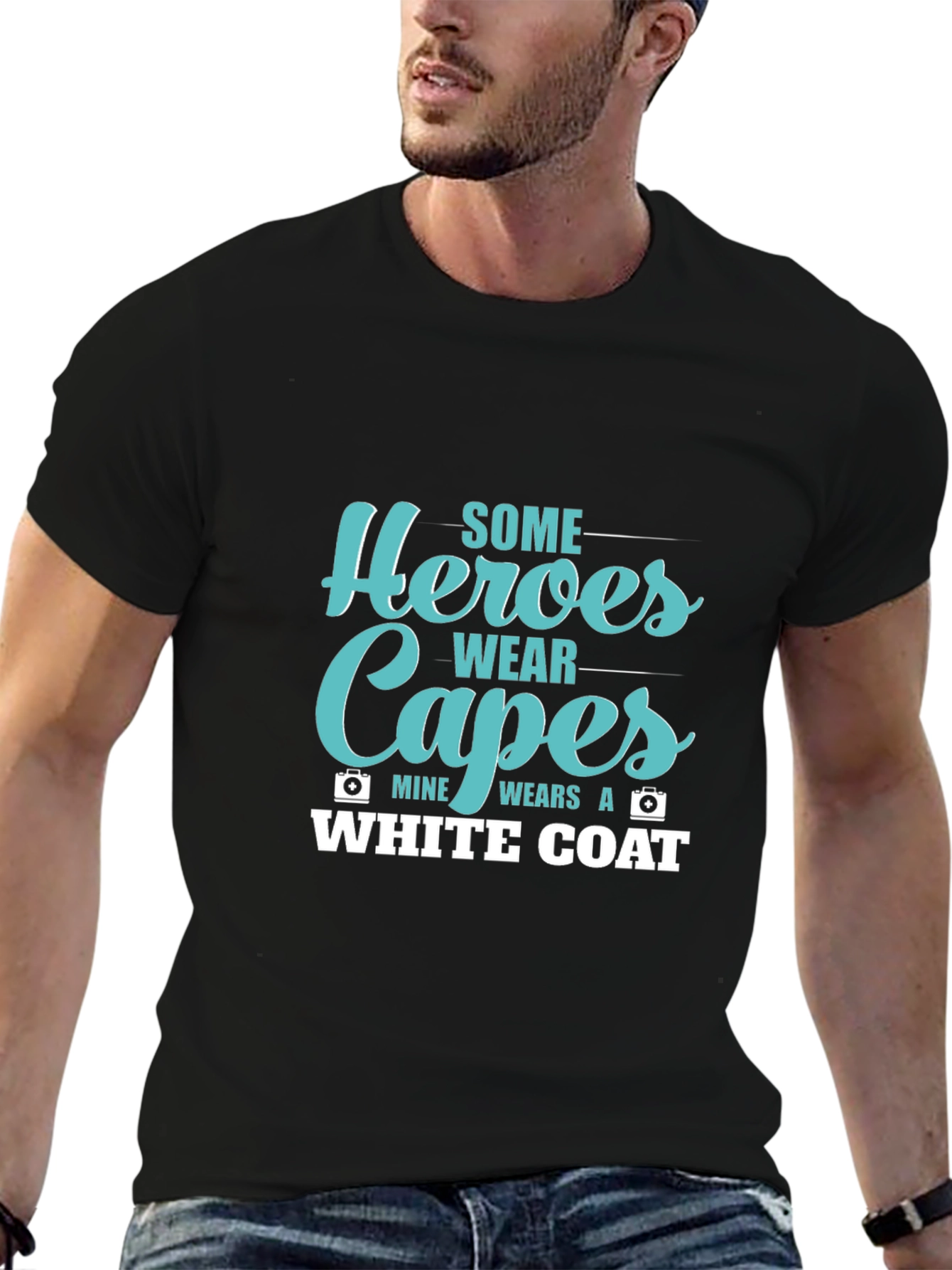 Heroes Wear Capes White Coat T-Shirt