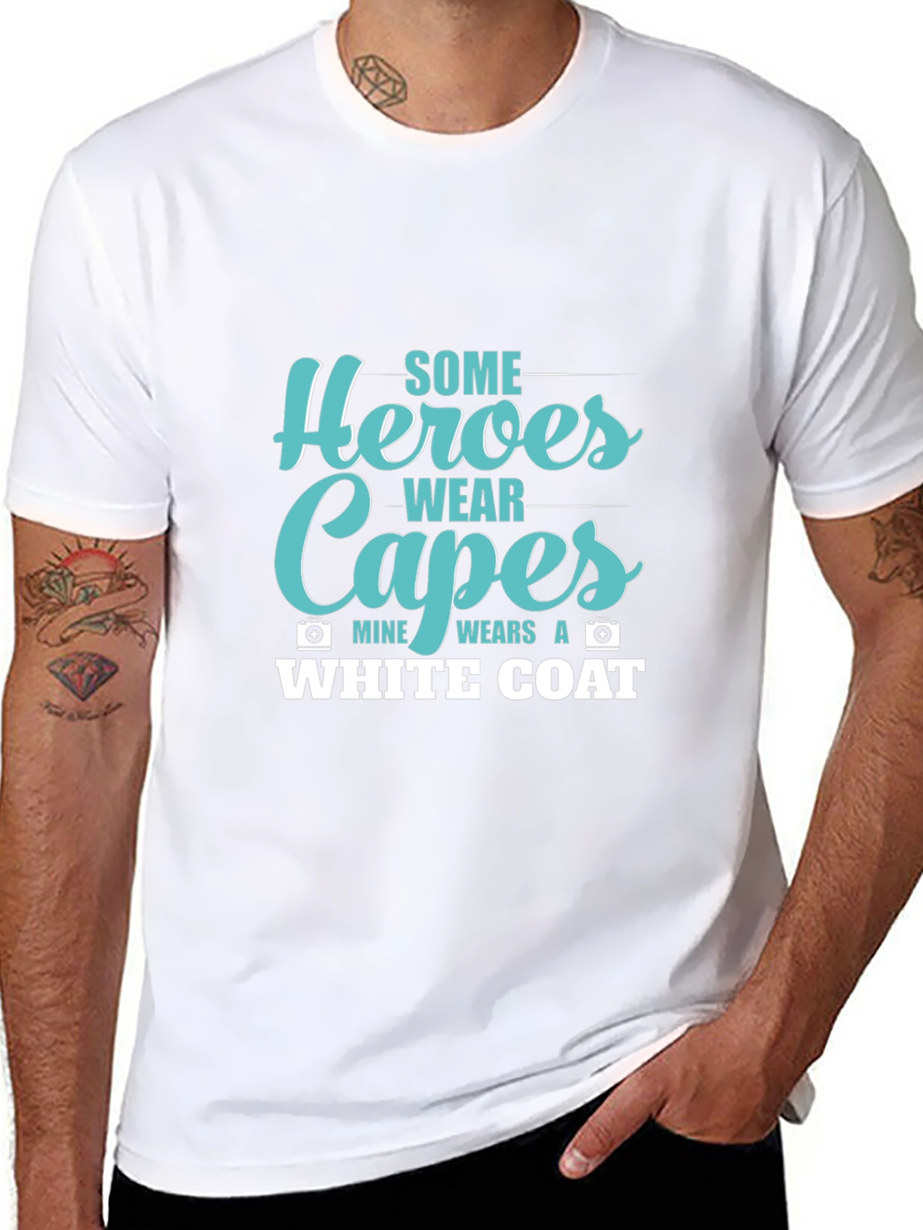 Heroes Wear Capes White Coat T-Shirt