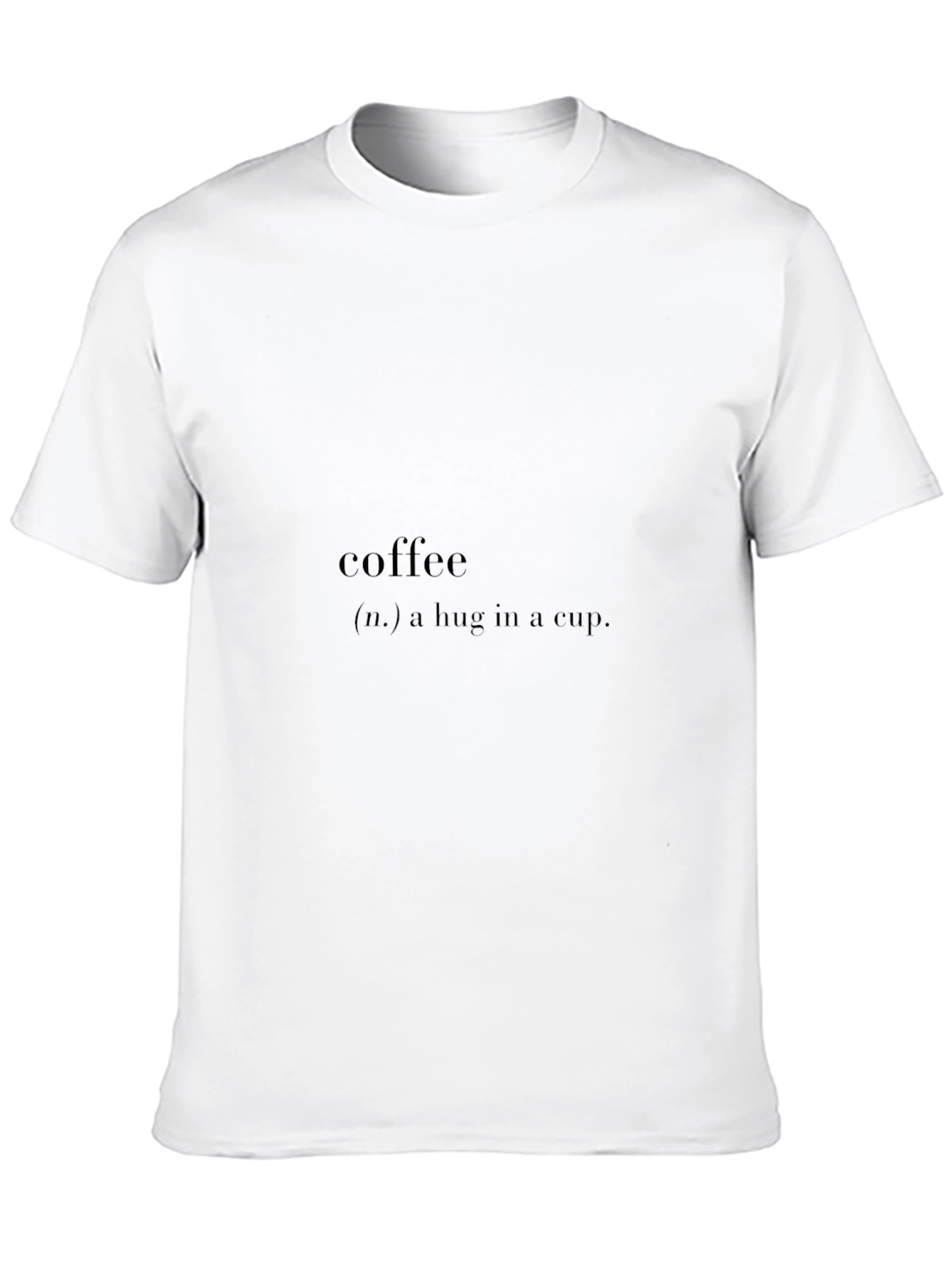 Coffee Definition T-Shirt - Hug in a Cup