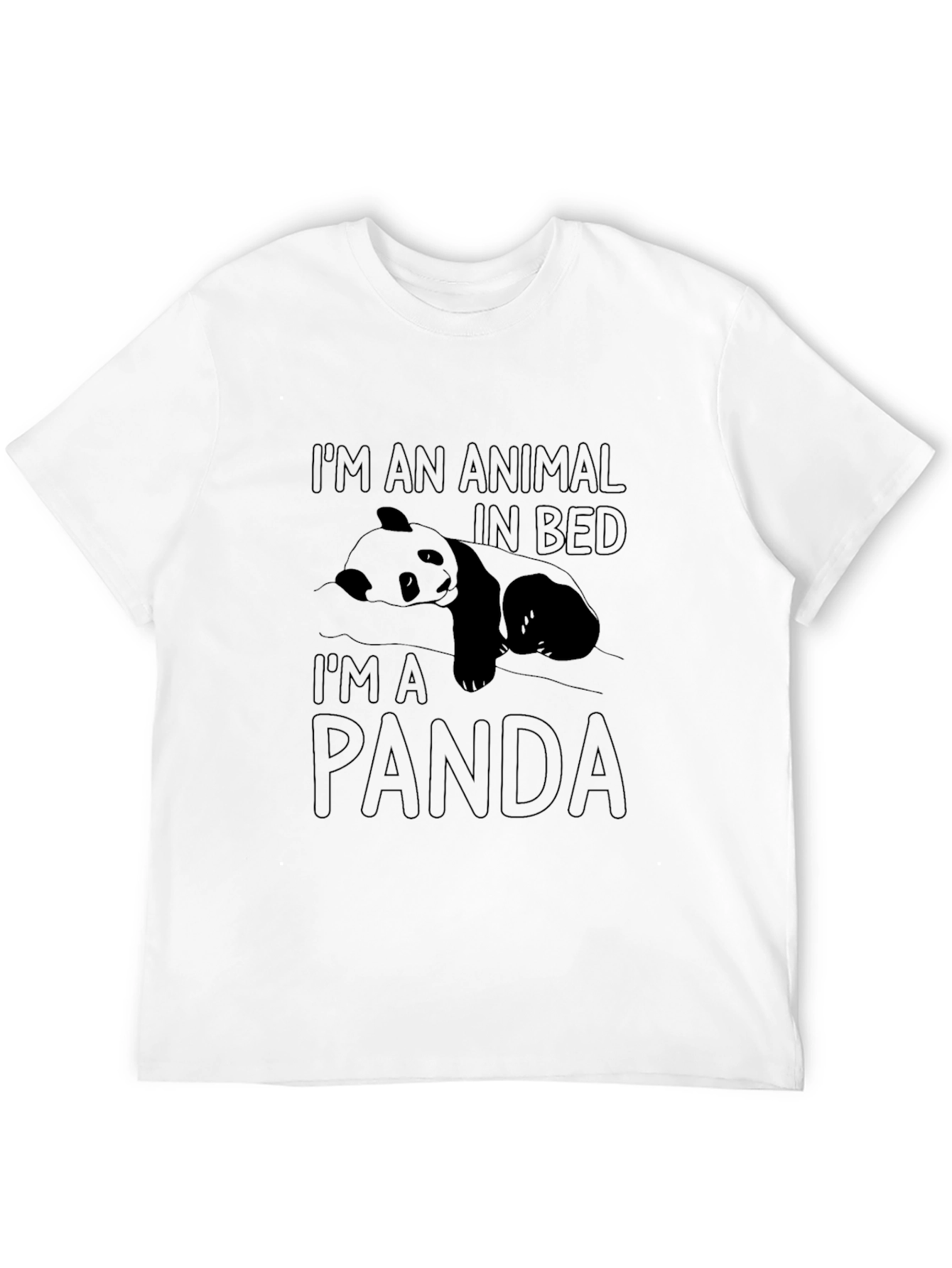 Im an Animal in Bed Panda T-Shirt