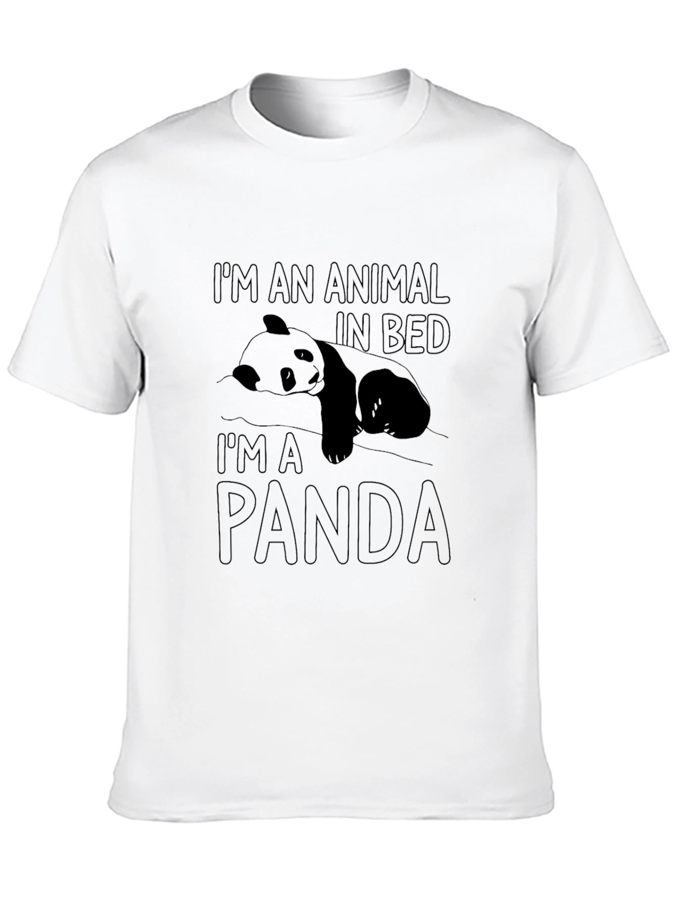 Im an Animal in Bed Panda T-Shirt