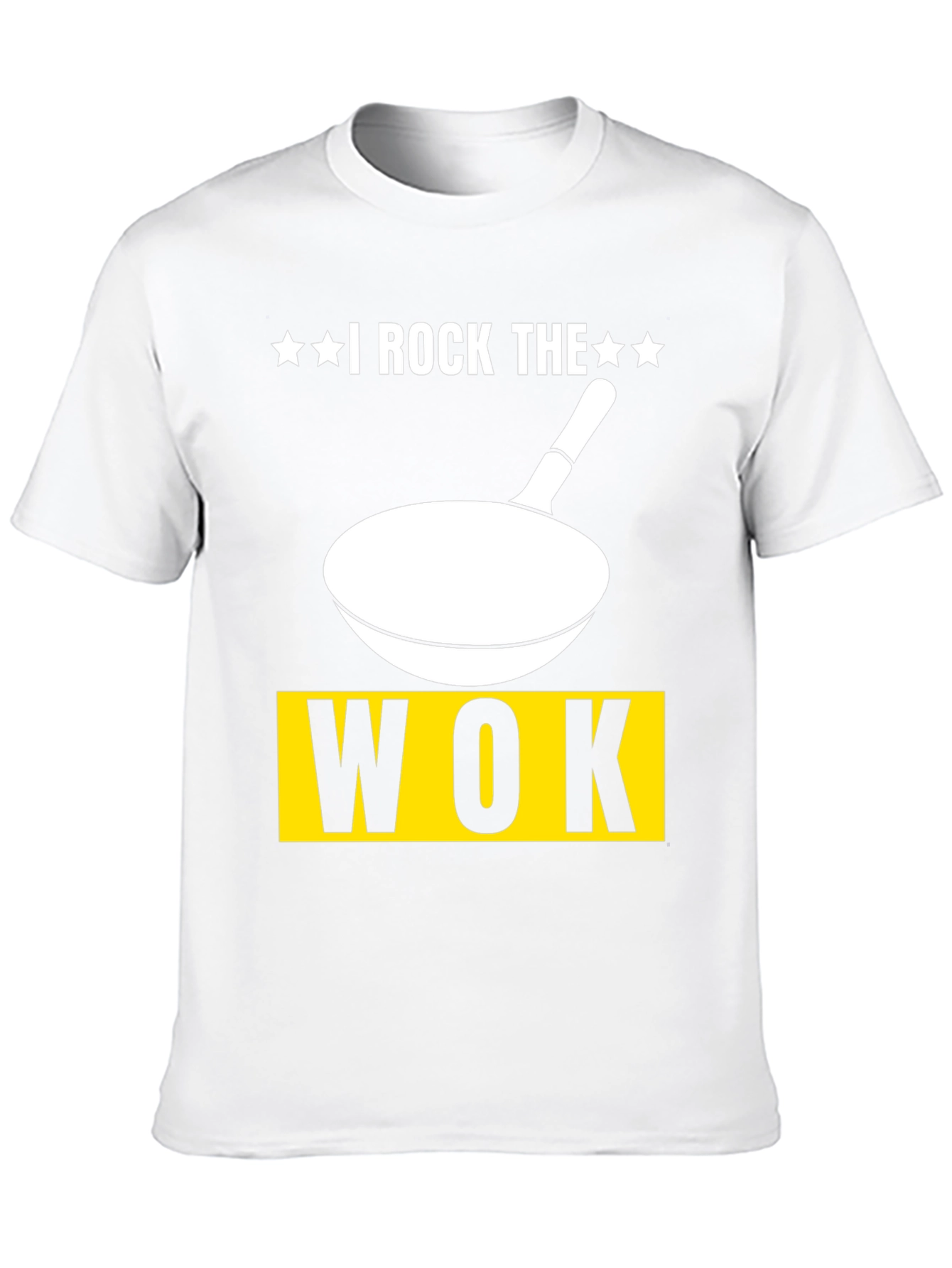 I Rock The Wok T-Shirt
