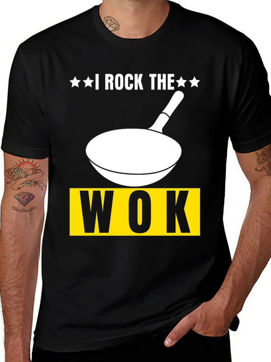 I Rock The Wok T-Shirt