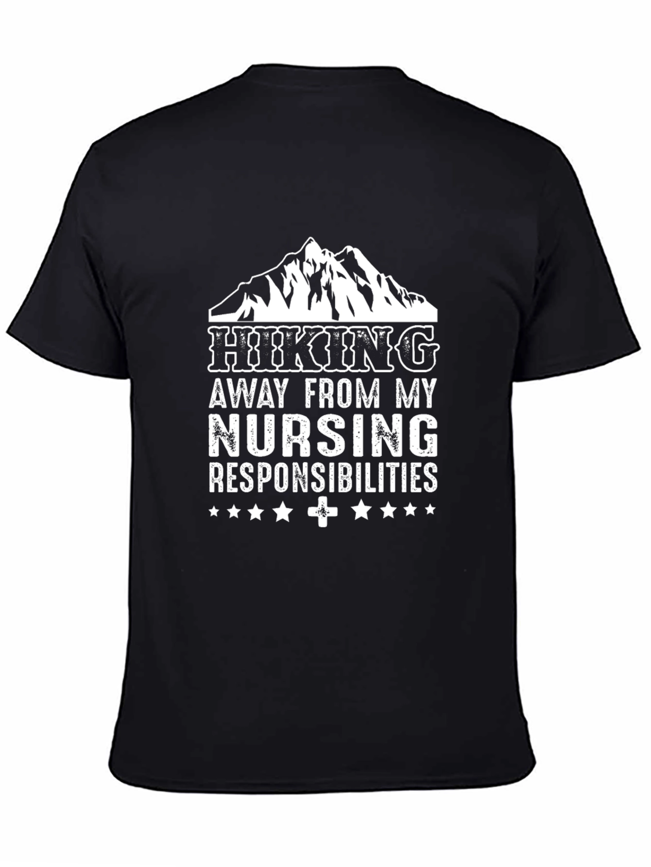 Hiking Away From My Nursing Responsibilities T-Shirt
