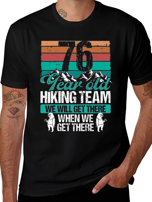 76 Year Old Hiking Team T-Shirt