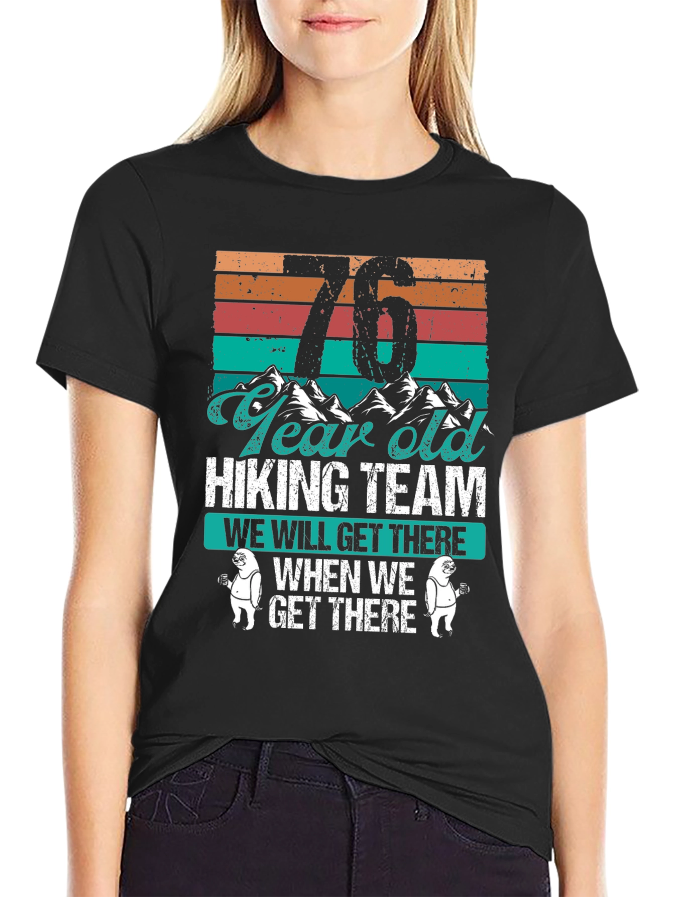 76 Year Old Hiking Team T-Shirt