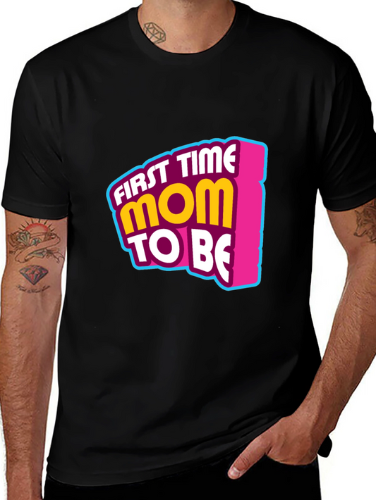 First Time Mom To Be Graphic Tee