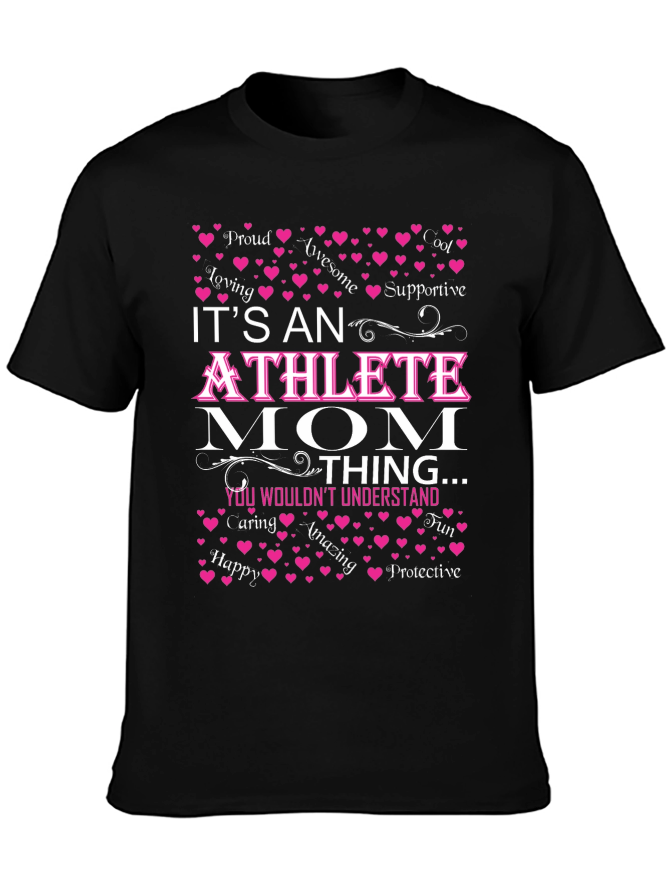 Athlete Mom T-Shirt: Loving Supportive Protective