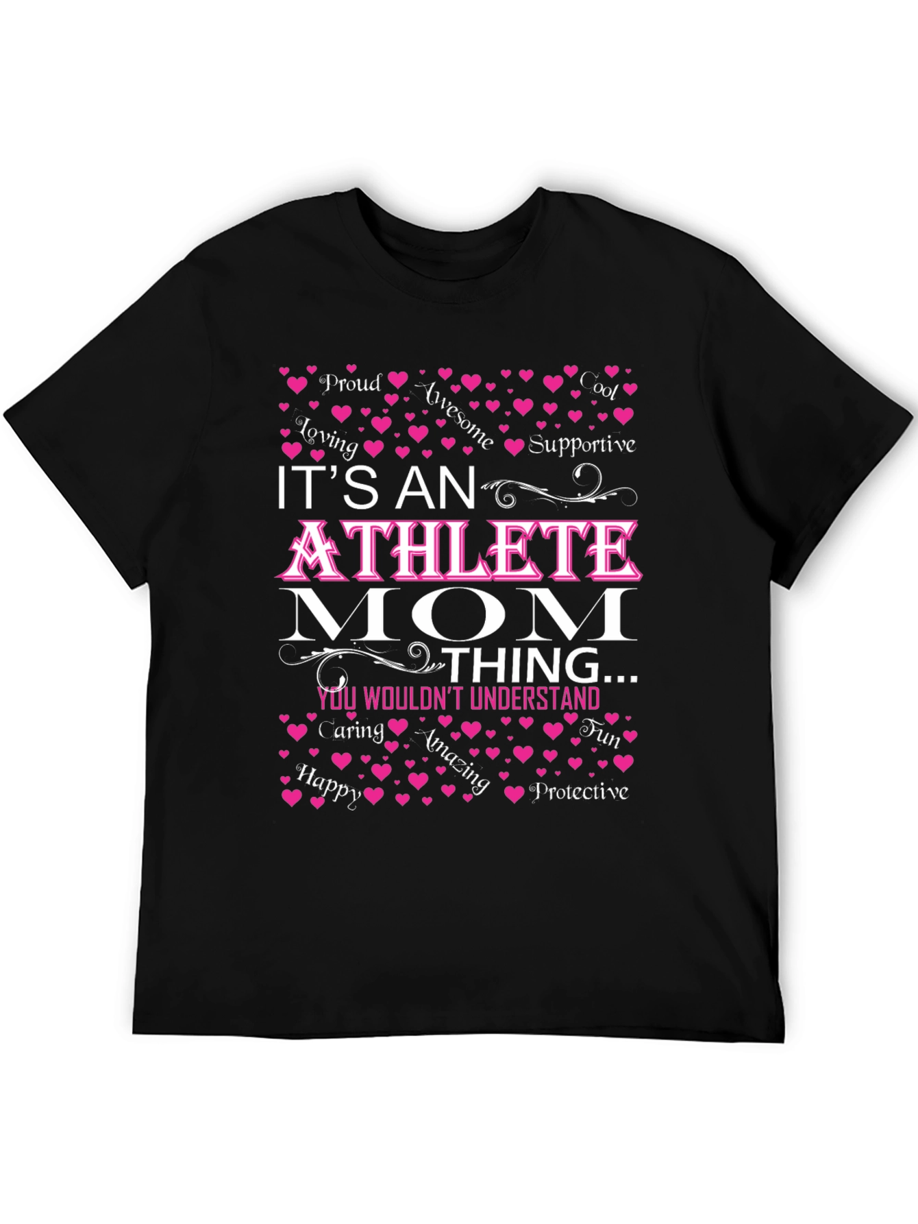 Athlete Mom T-Shirt: Loving Supportive Protective
