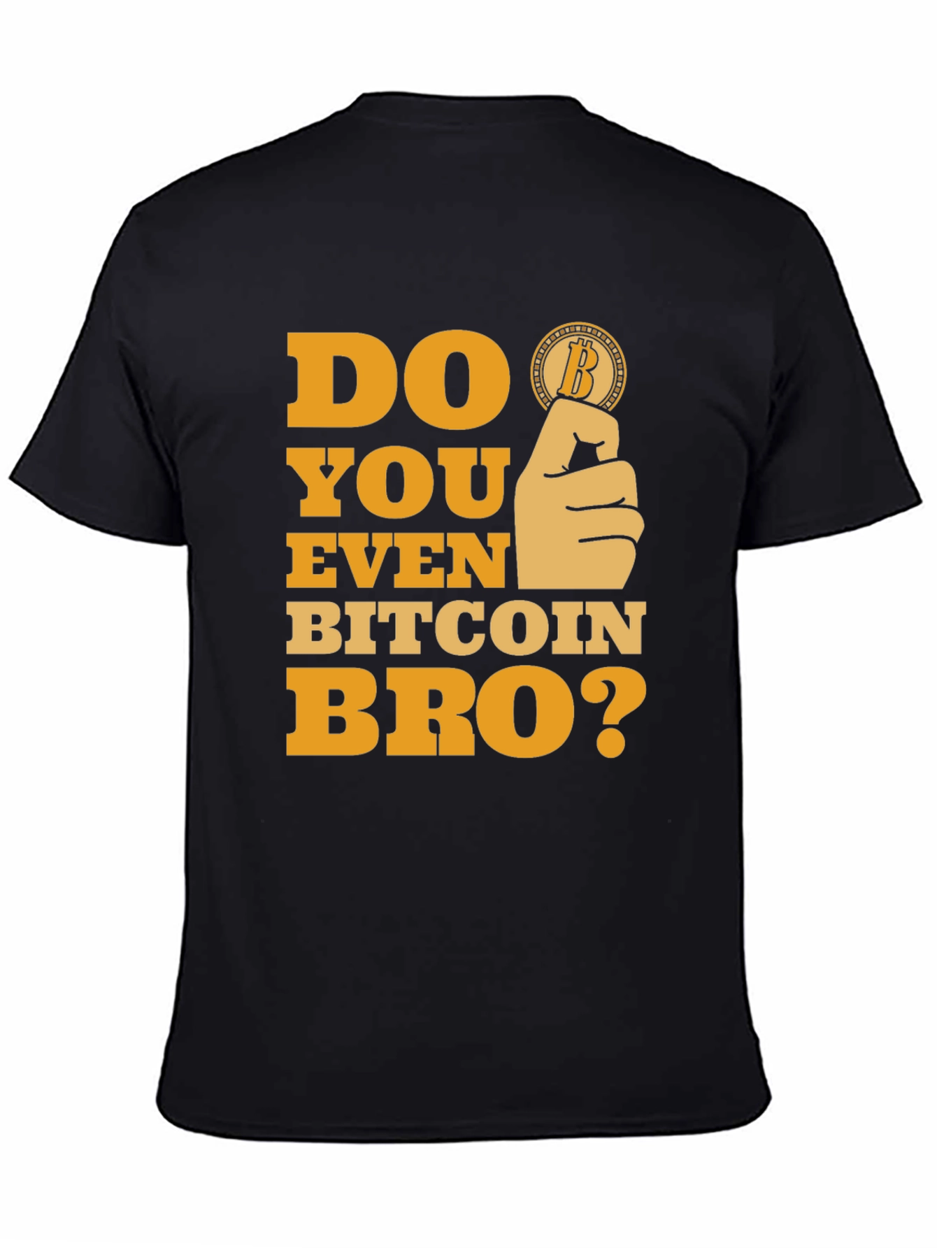 Do You Even Bitcoin Bro? T-Shirt