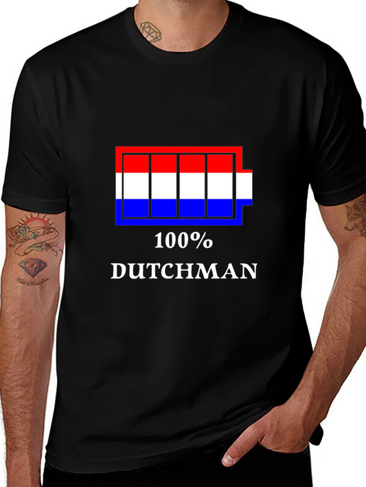 100% Dutchman Novelty T-Shirt