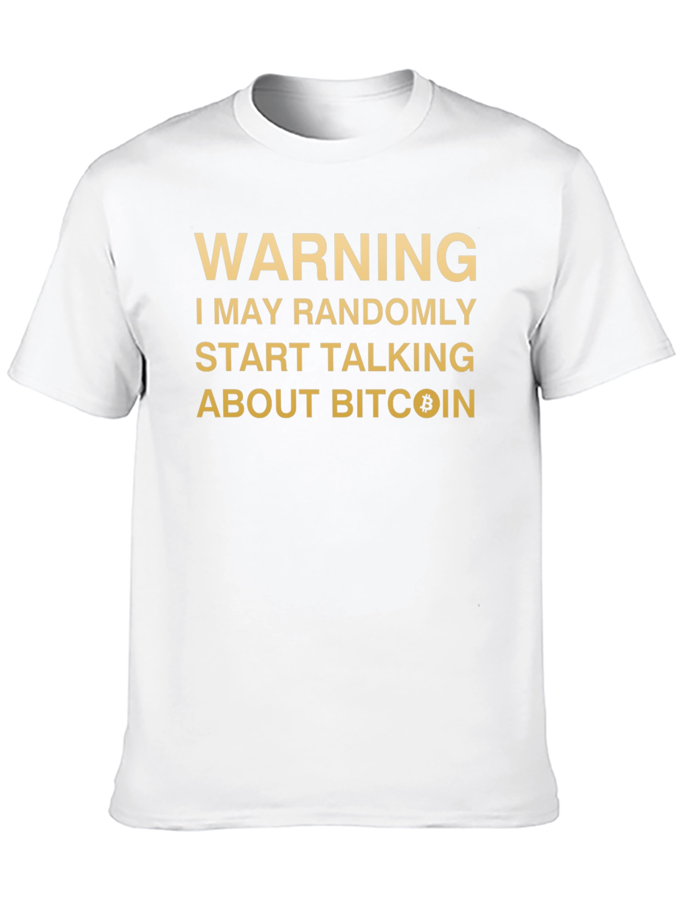 Bitcoin Warning T-Shirt: Crypto Conversation Starter