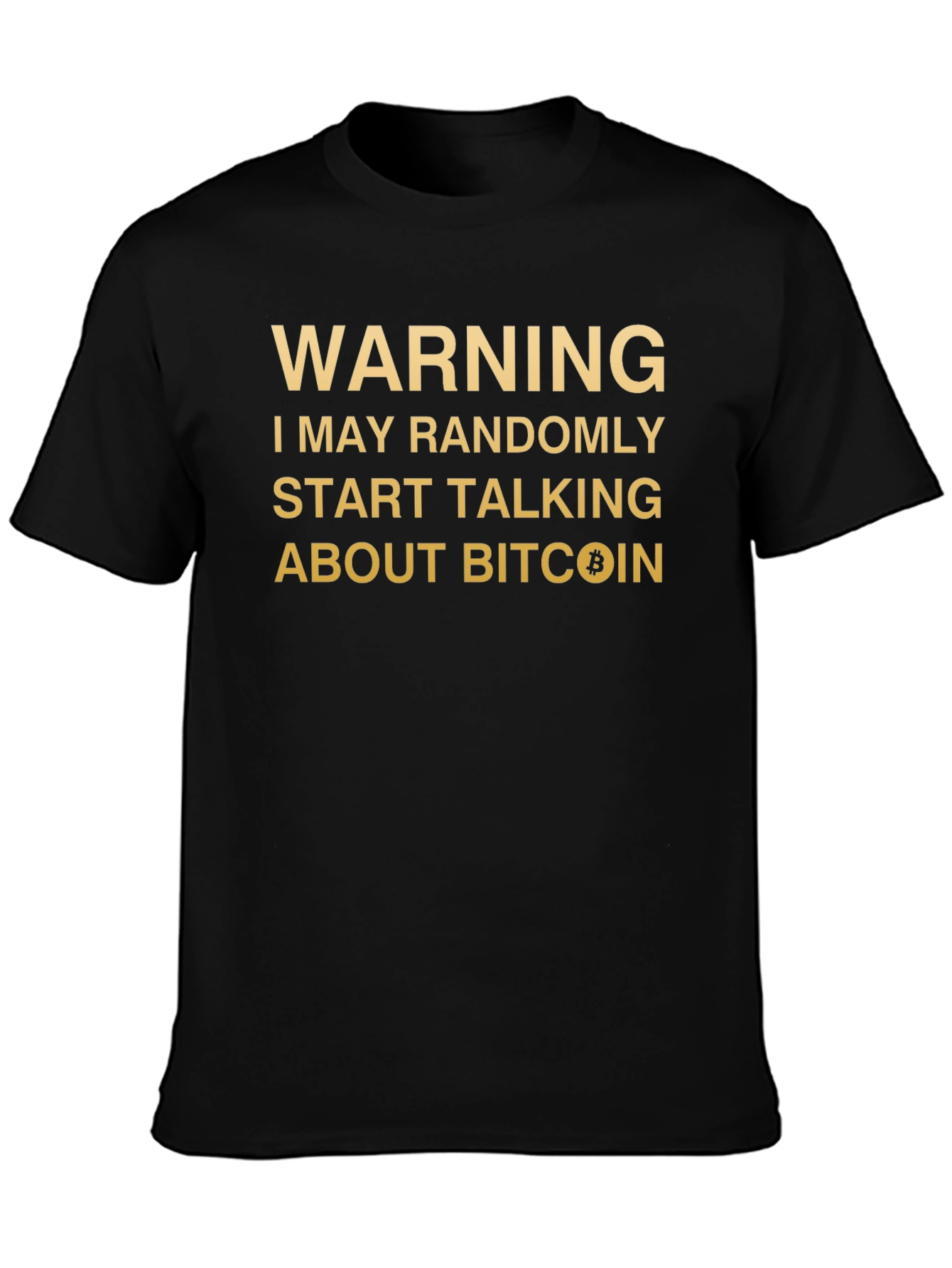 Bitcoin Warning T-Shirt: Crypto Conversation Starter