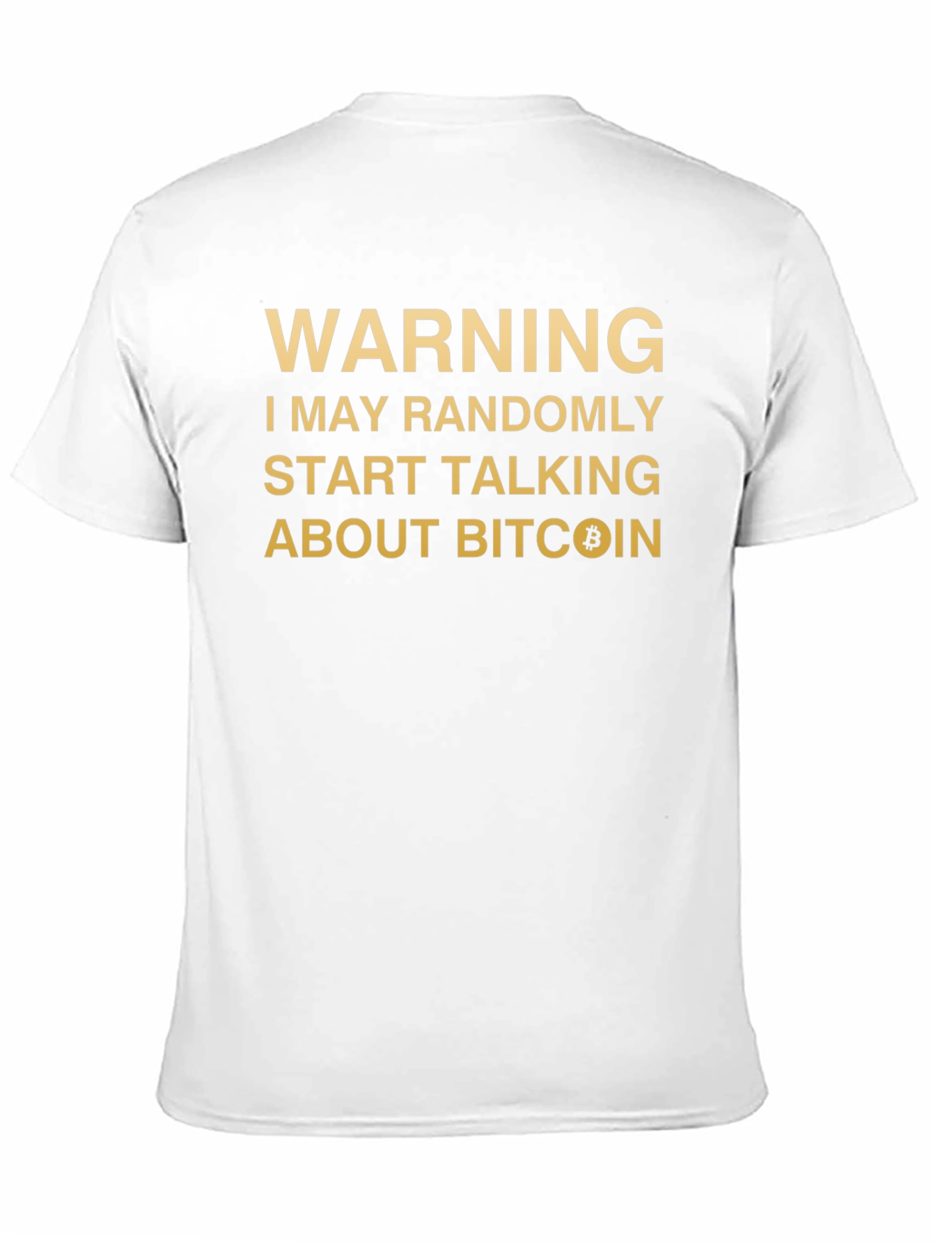 Bitcoin Warning T-Shirt: Crypto Conversation Starter