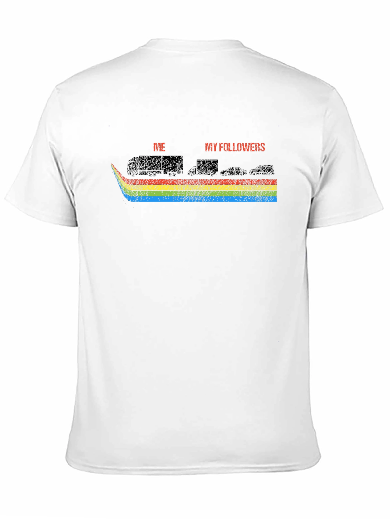 Trucks vs. Cars T-Shirt - Me vs. My Followers