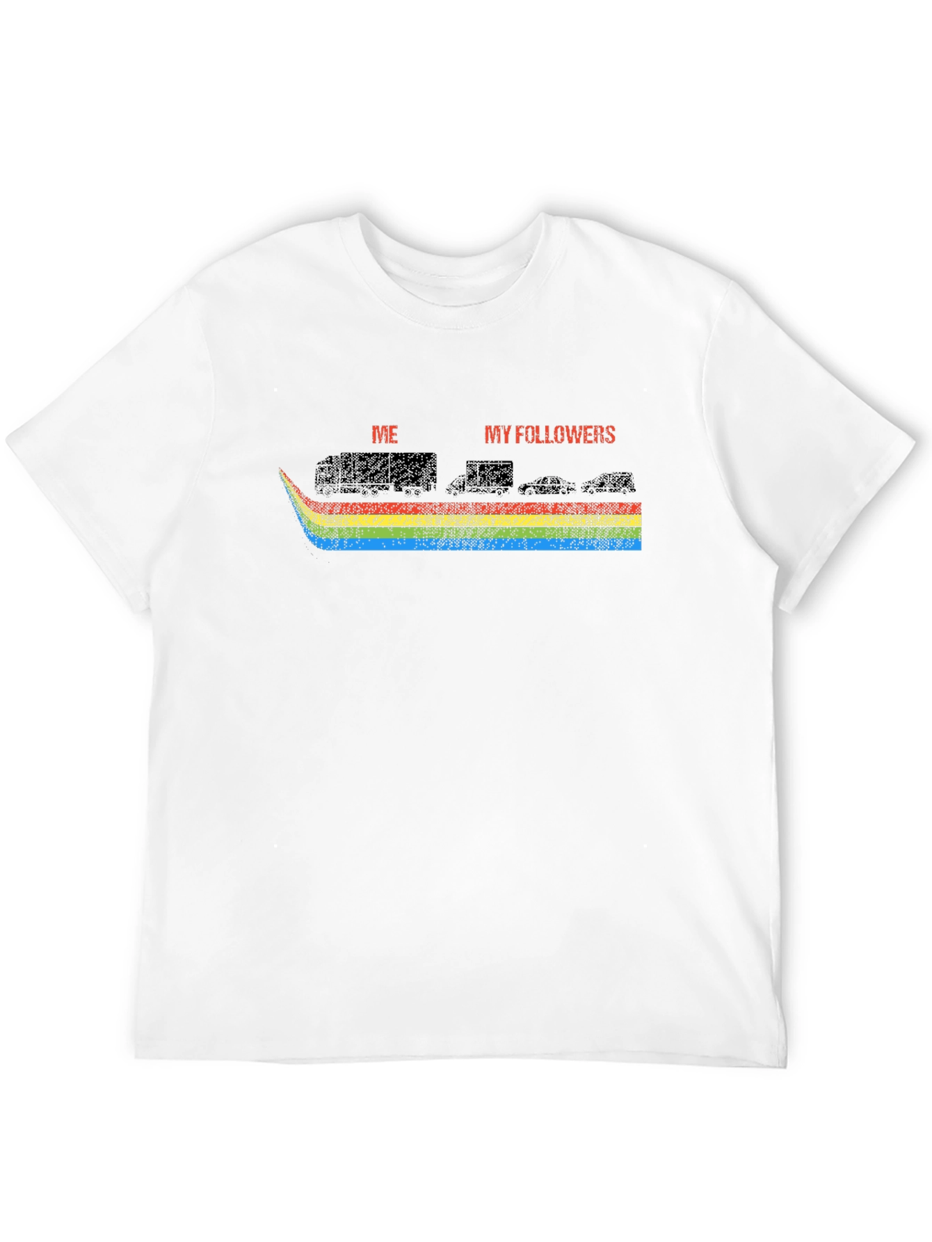Trucks vs. Cars T-Shirt - Me vs. My Followers