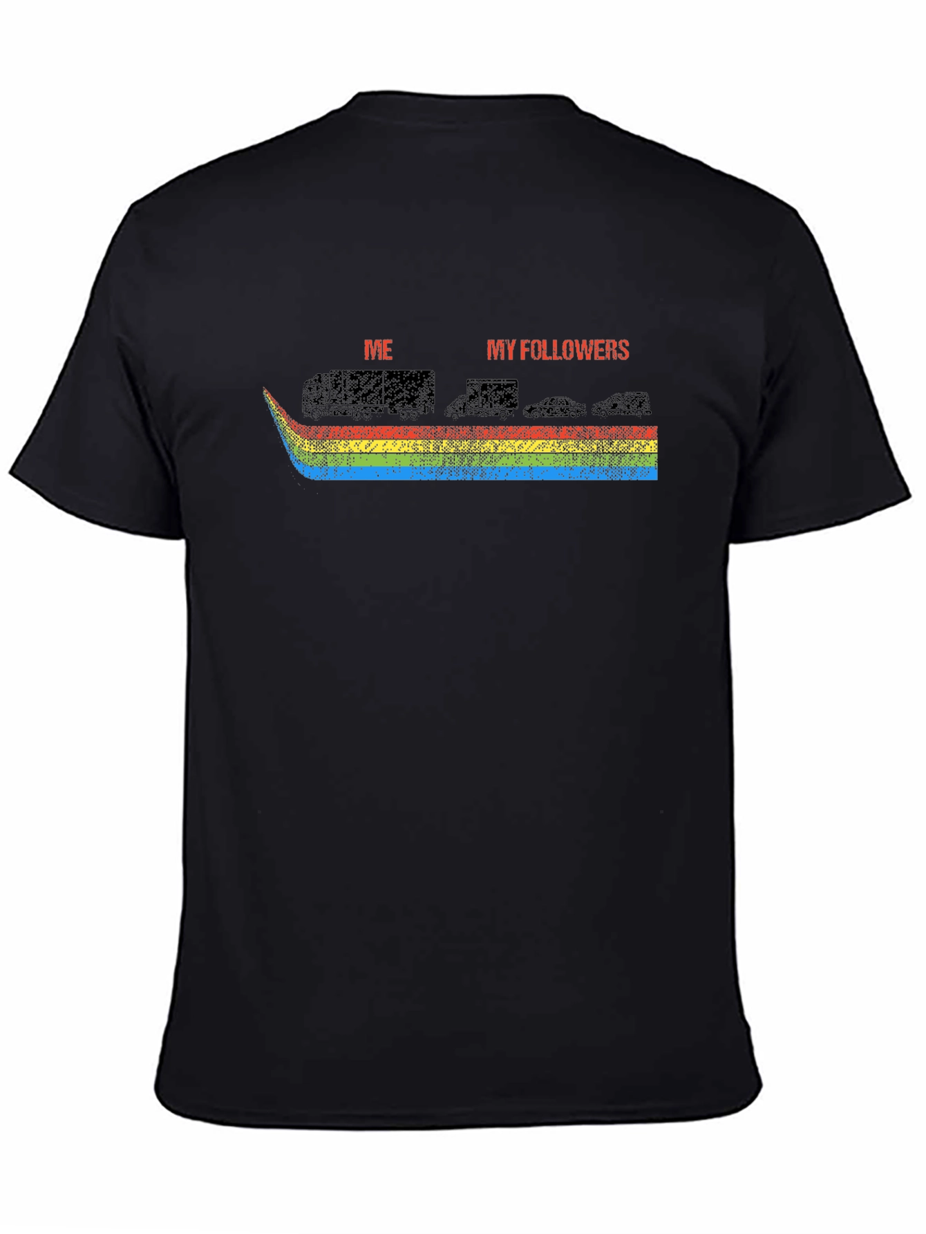 Trucks vs. Cars T-Shirt - Me vs. My Followers