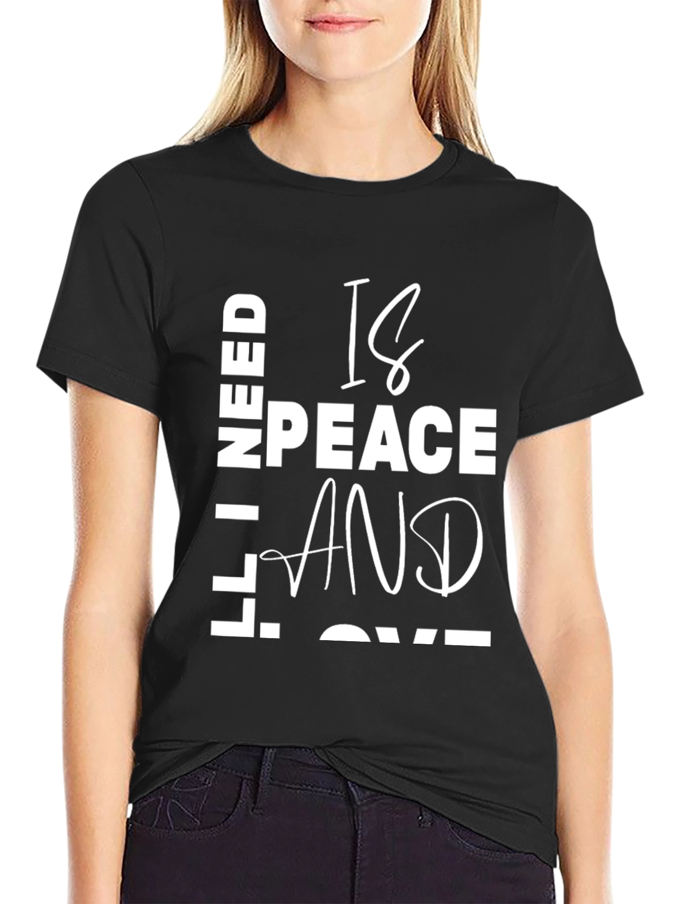 I Need Peace and Love Black T-Shirt