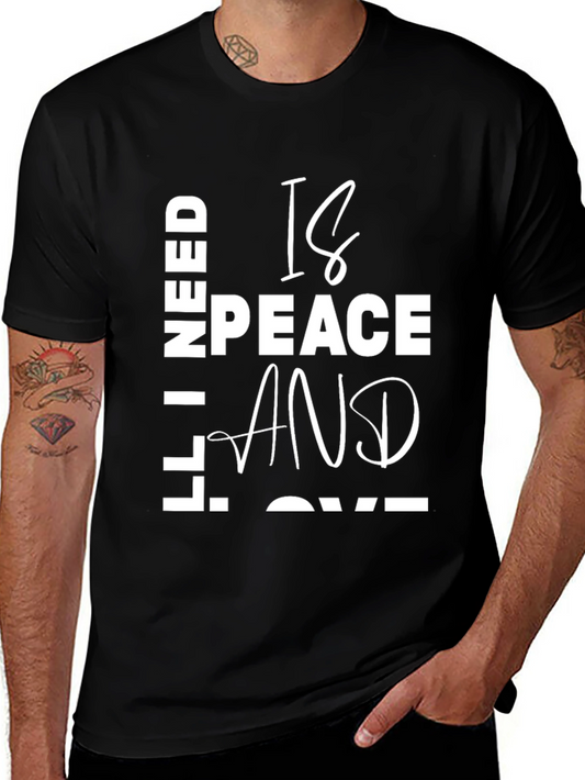 I Need Peace and Love Black T-Shirt