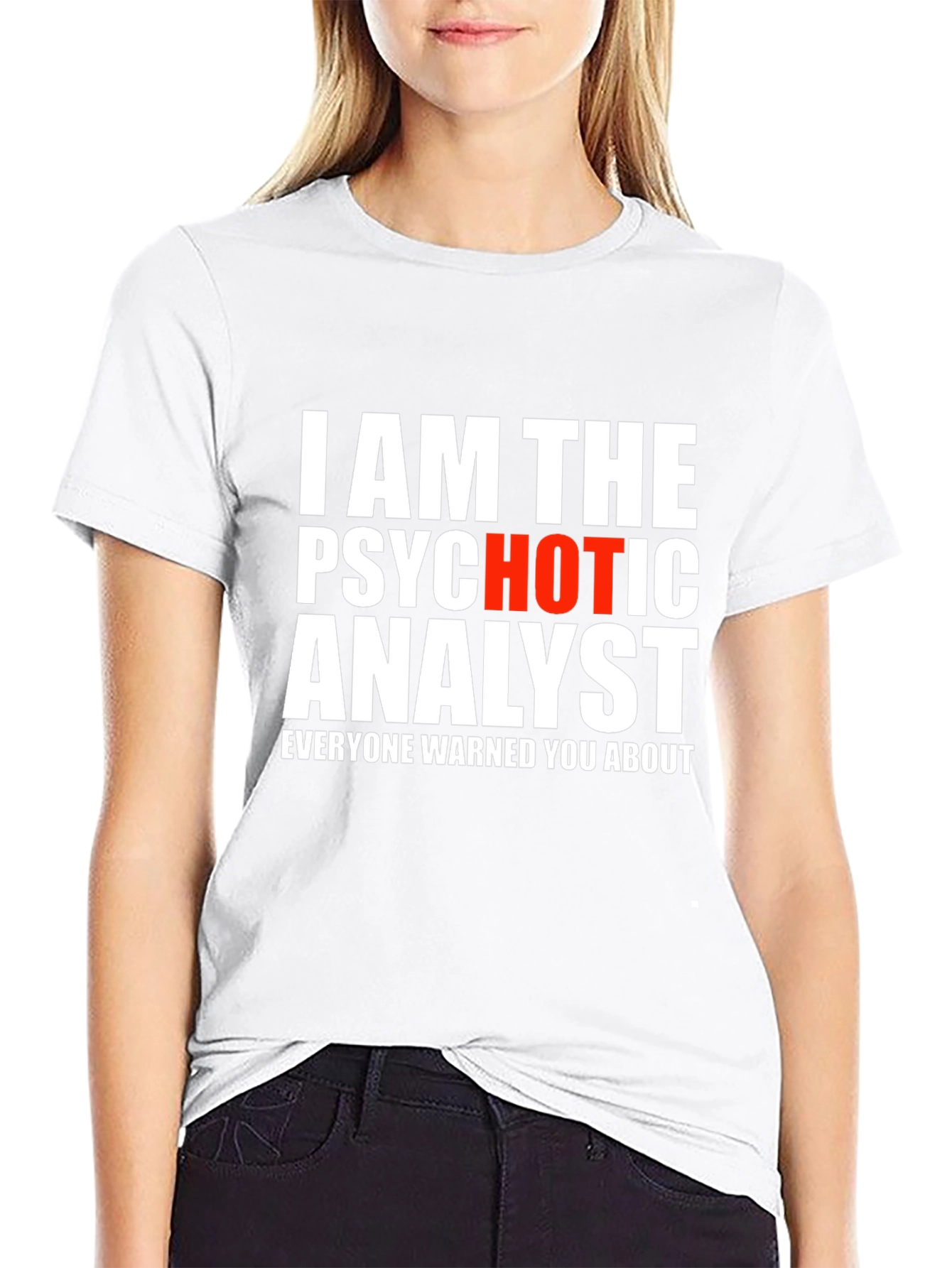Psychotic Analyst Graphic Tee - Funny Novelty Shirt