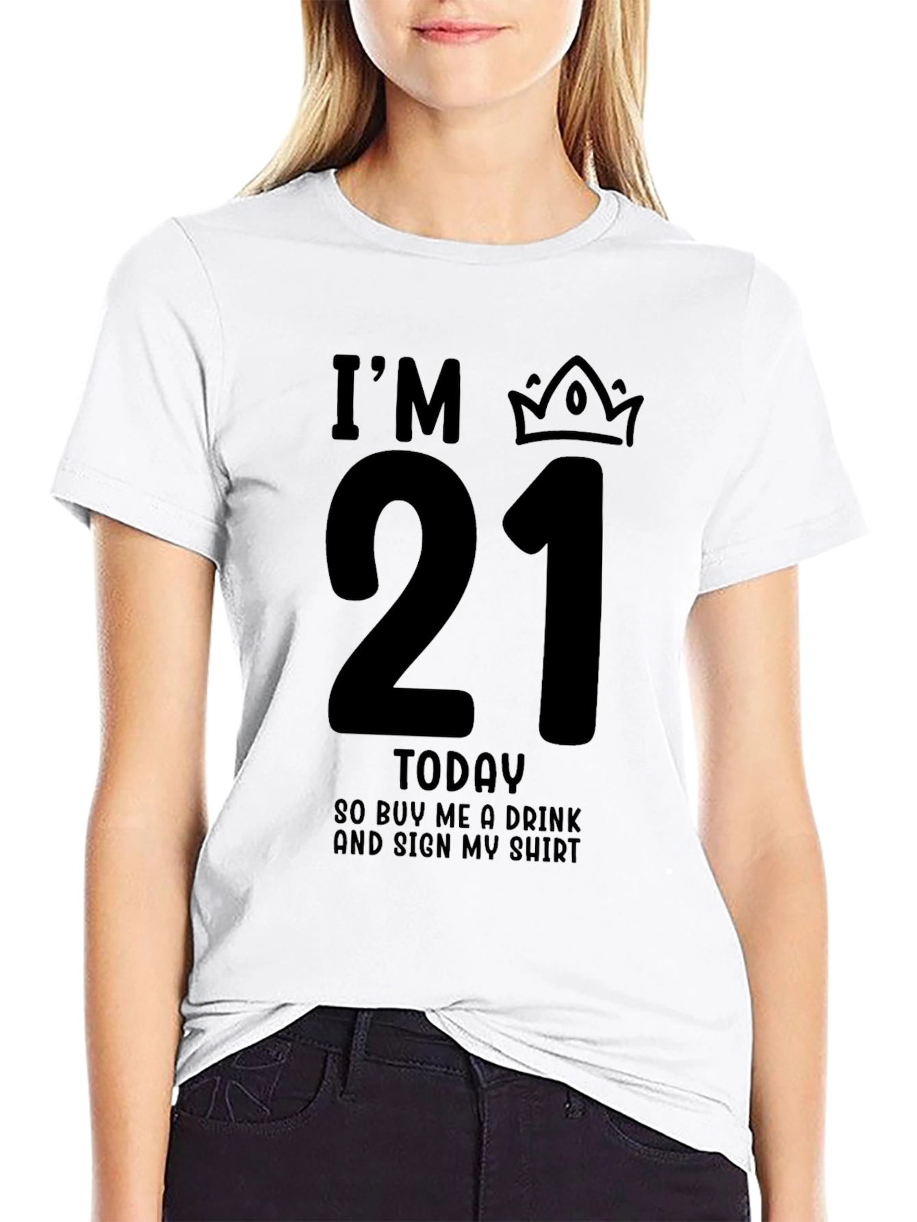 Im 21 Today Birthday T-Shirt