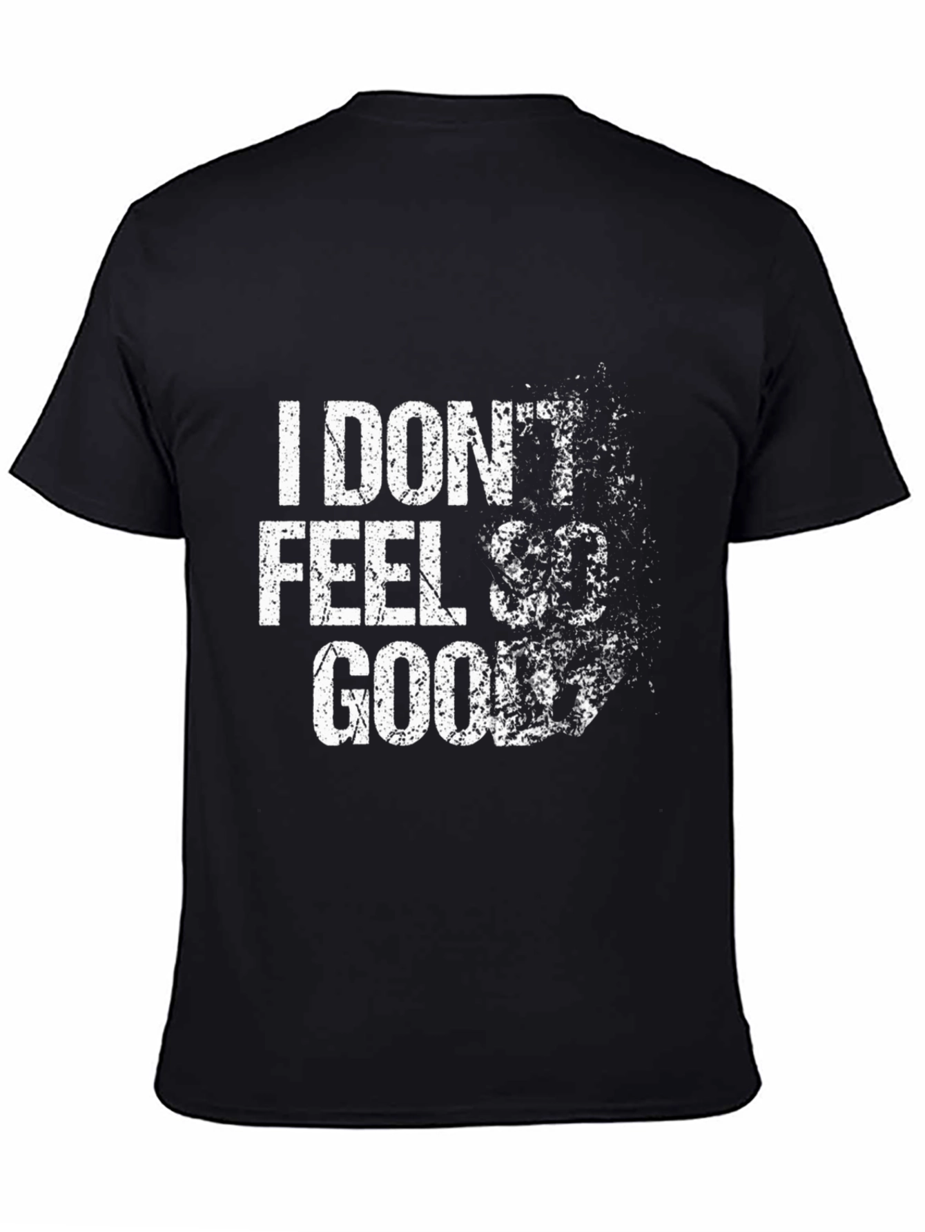 I Dont Feel So Good Graphic Tee
