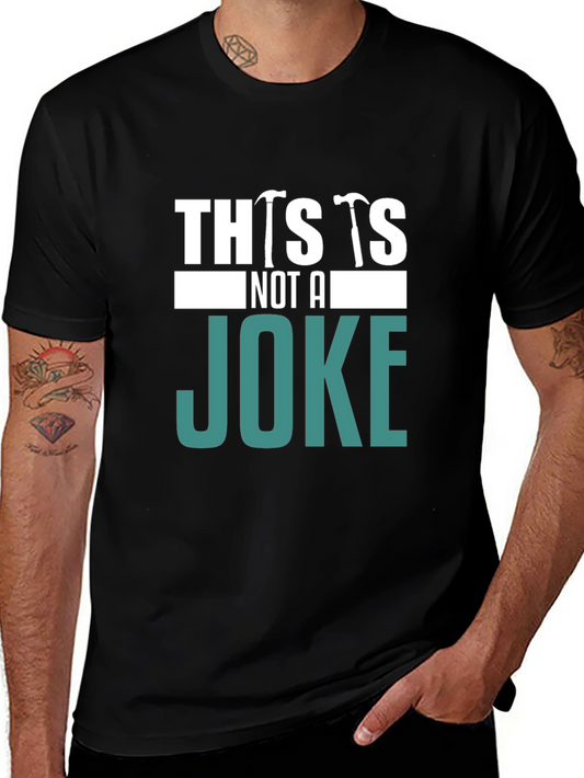 This is Not A Joke T-Shirt