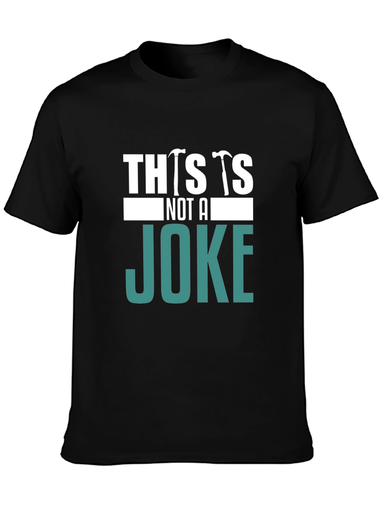 This is Not A Joke T-Shirt