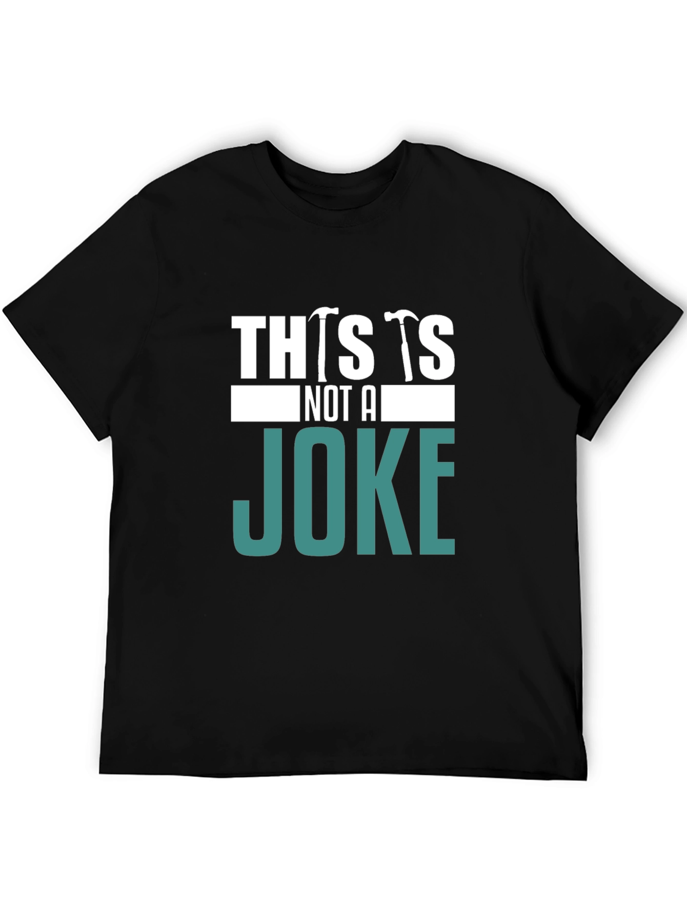 This is Not A Joke T-Shirt
