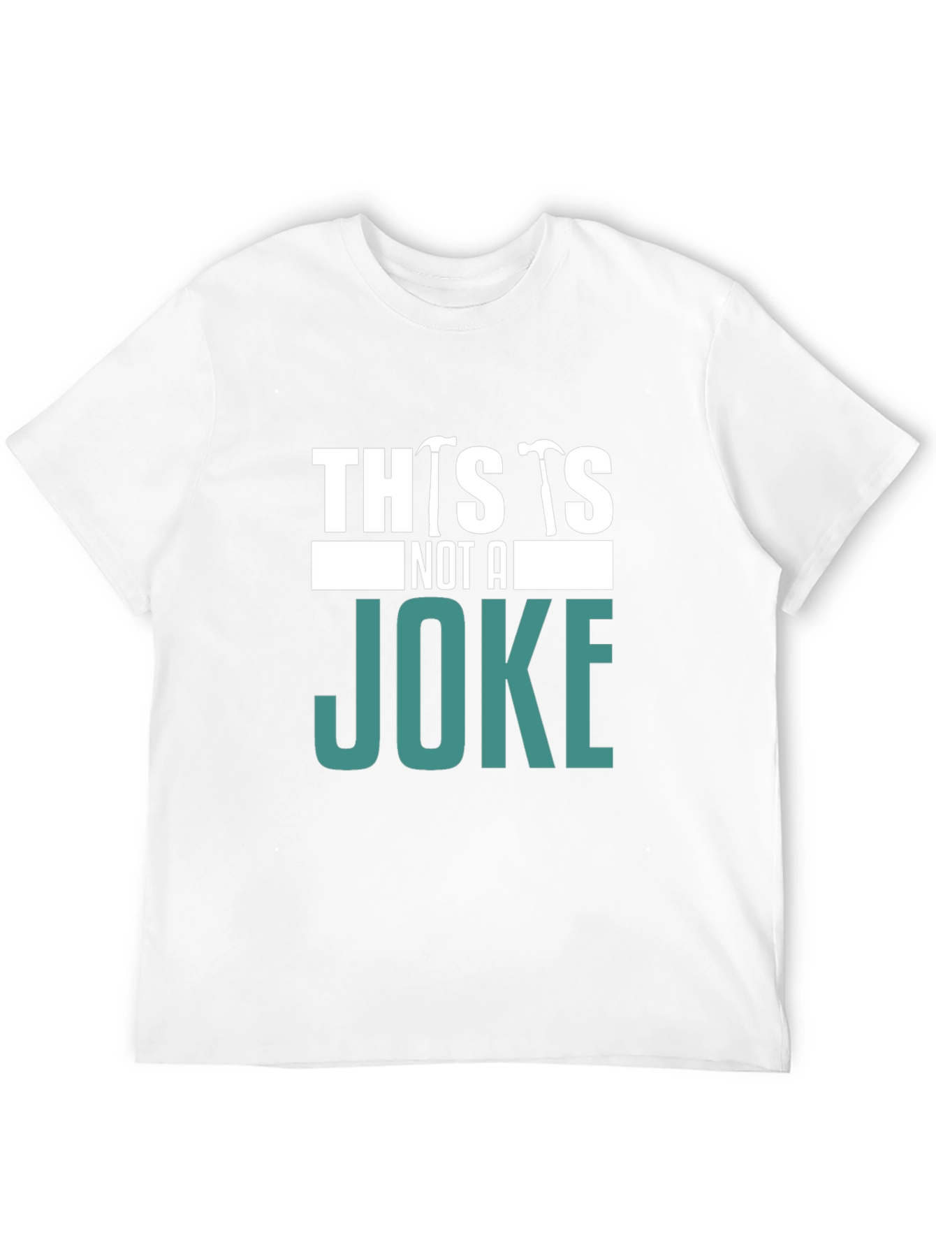 This is Not A Joke T-Shirt