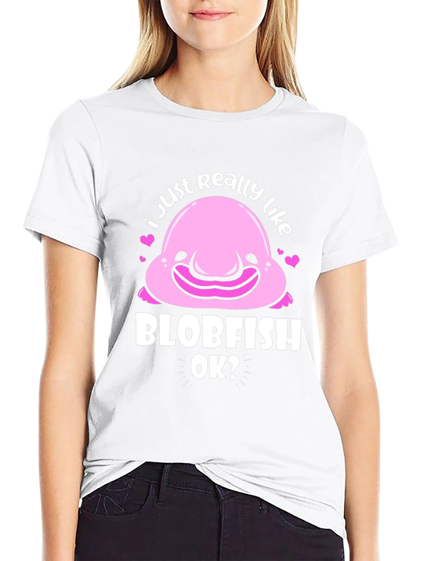Blobfish T-Shirt - I Just Really Like Blobfish OK?