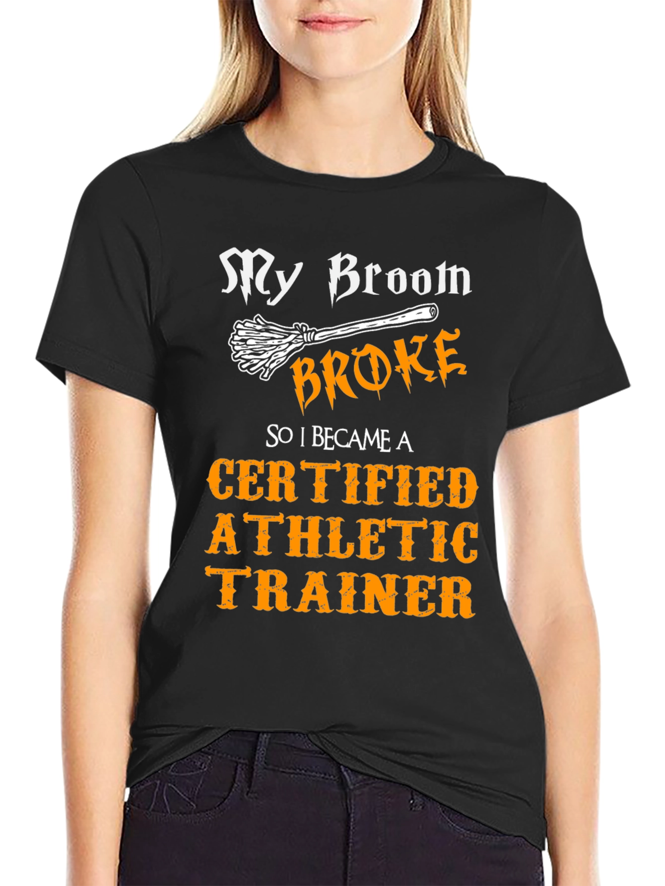 My Broom Broke Athletic Trainer T-Shirt