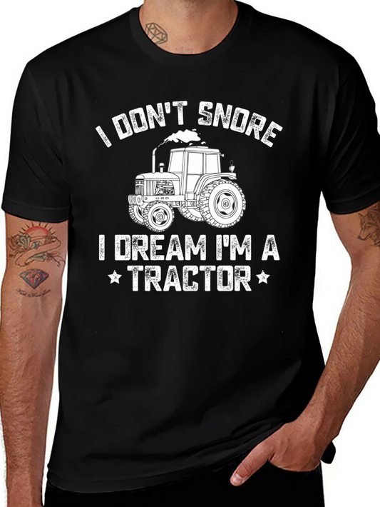 I Dont Snore Tractor T-Shirt - Farm Life Tee