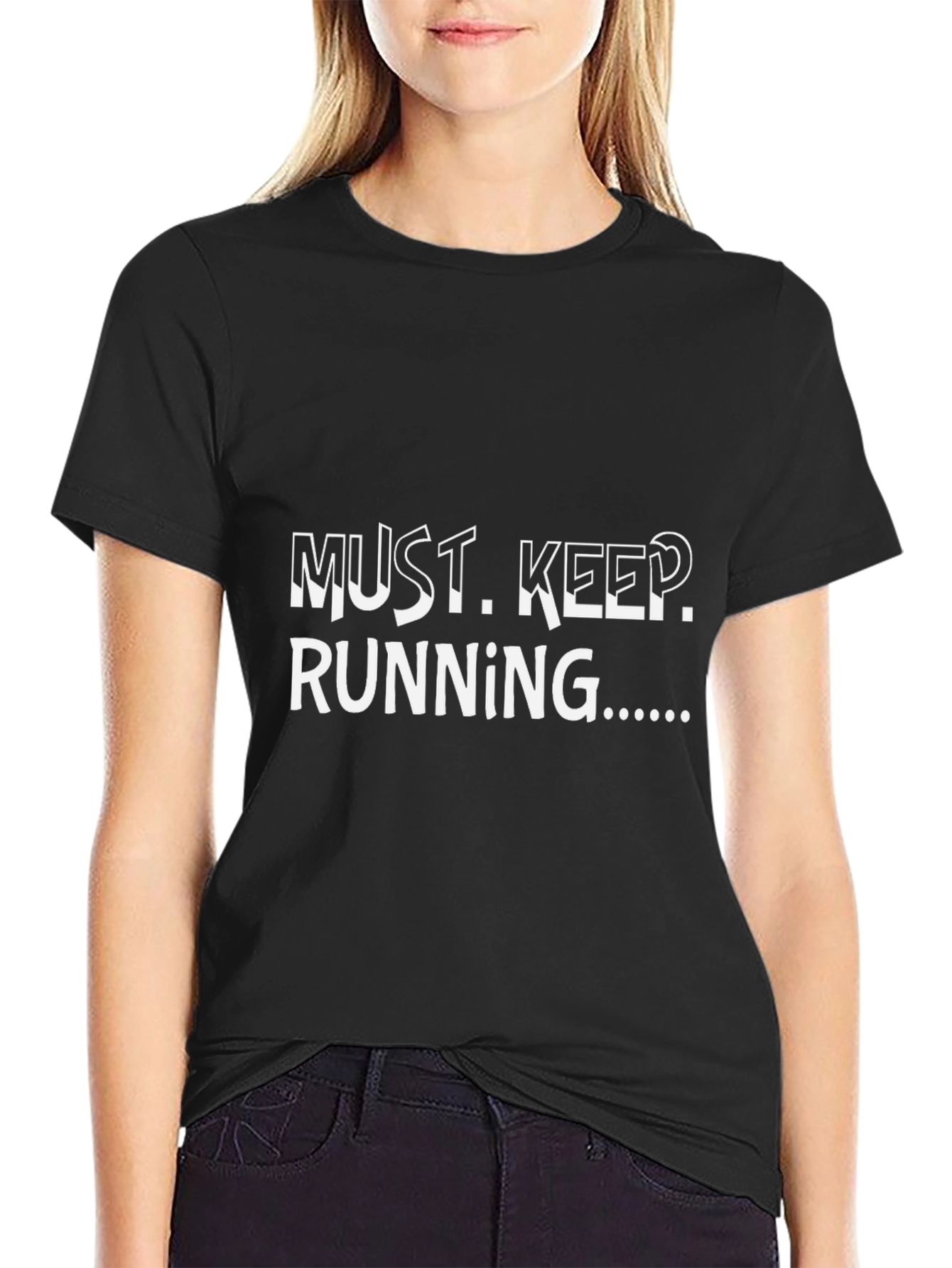 Must Keep Running Black T-Shirt