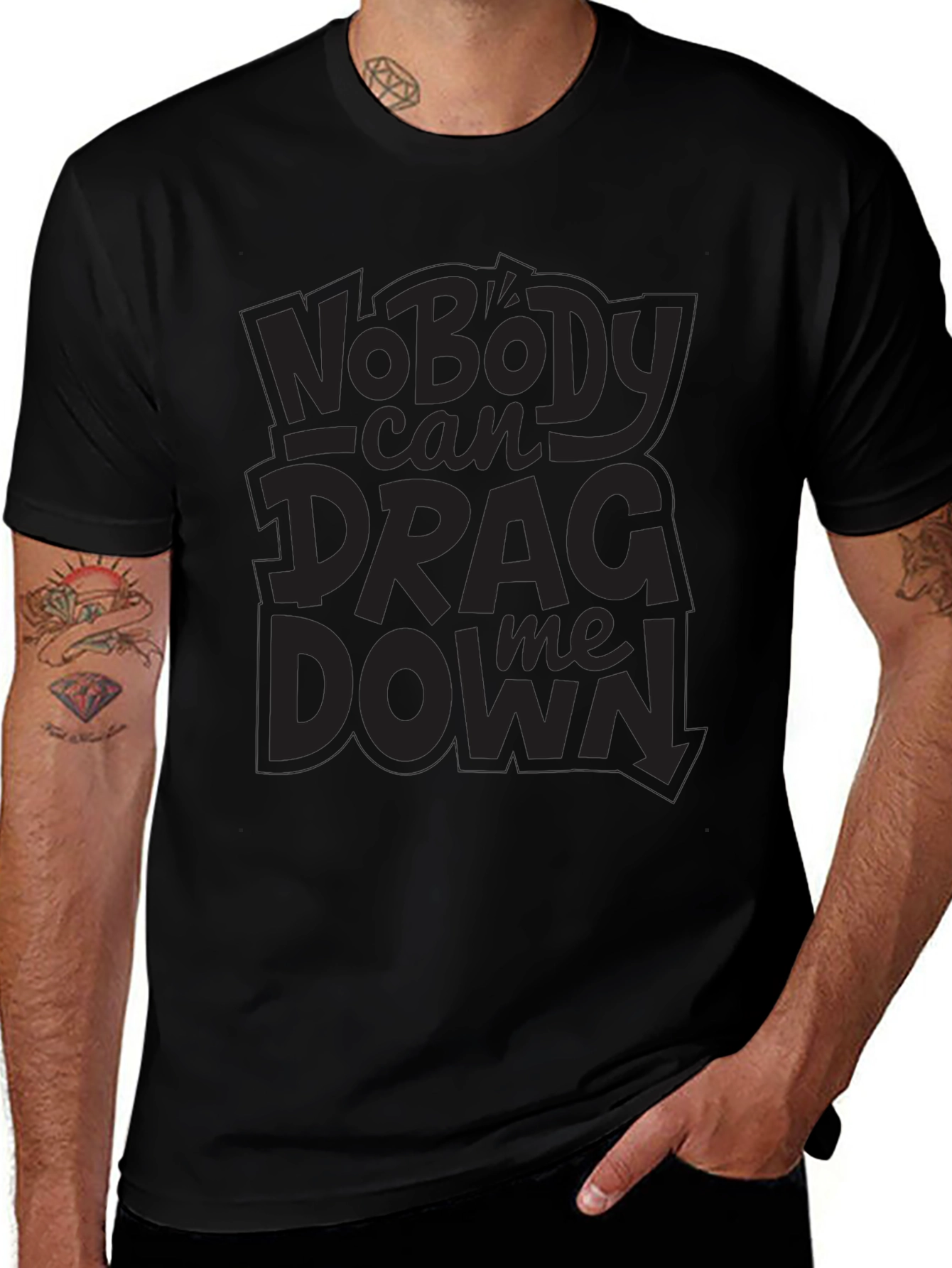 Nobody Can Drag Me Down Black T-Shirt
