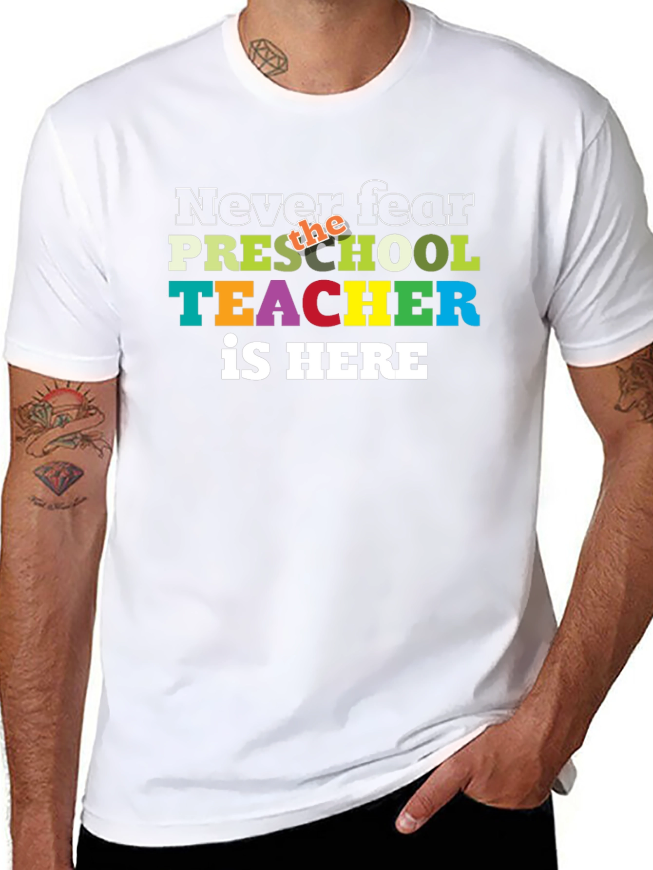 Never Fear Preschool Teacher is Here T-Shirt