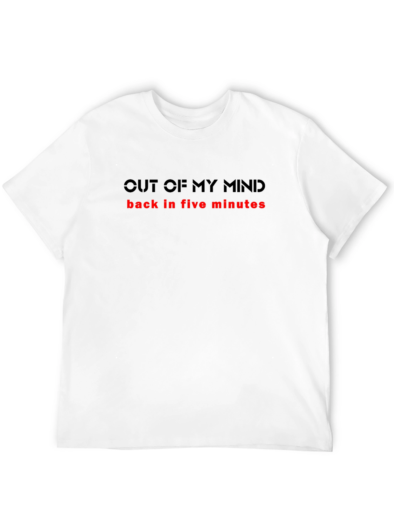 Out of My Mind T-Shirt