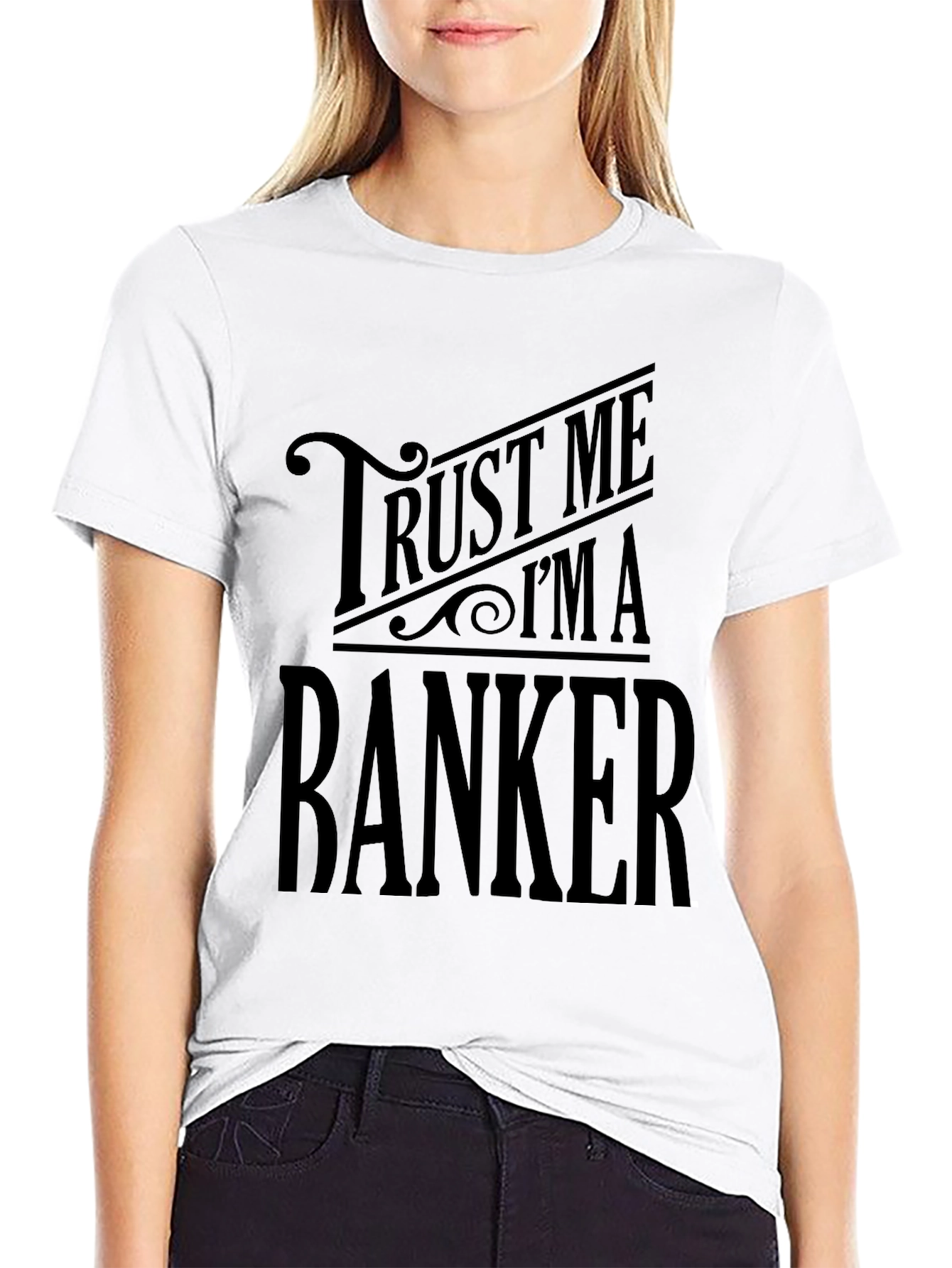 Trust Me Im A Banker Black T-Shirt