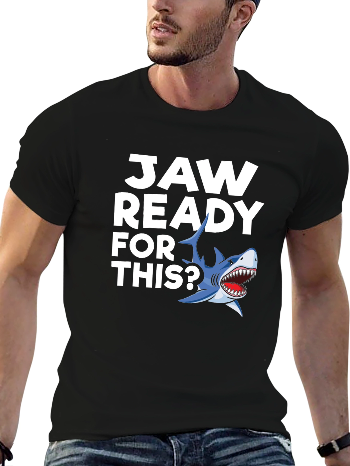 Jaw Ready For This? Graphic T-Shirt